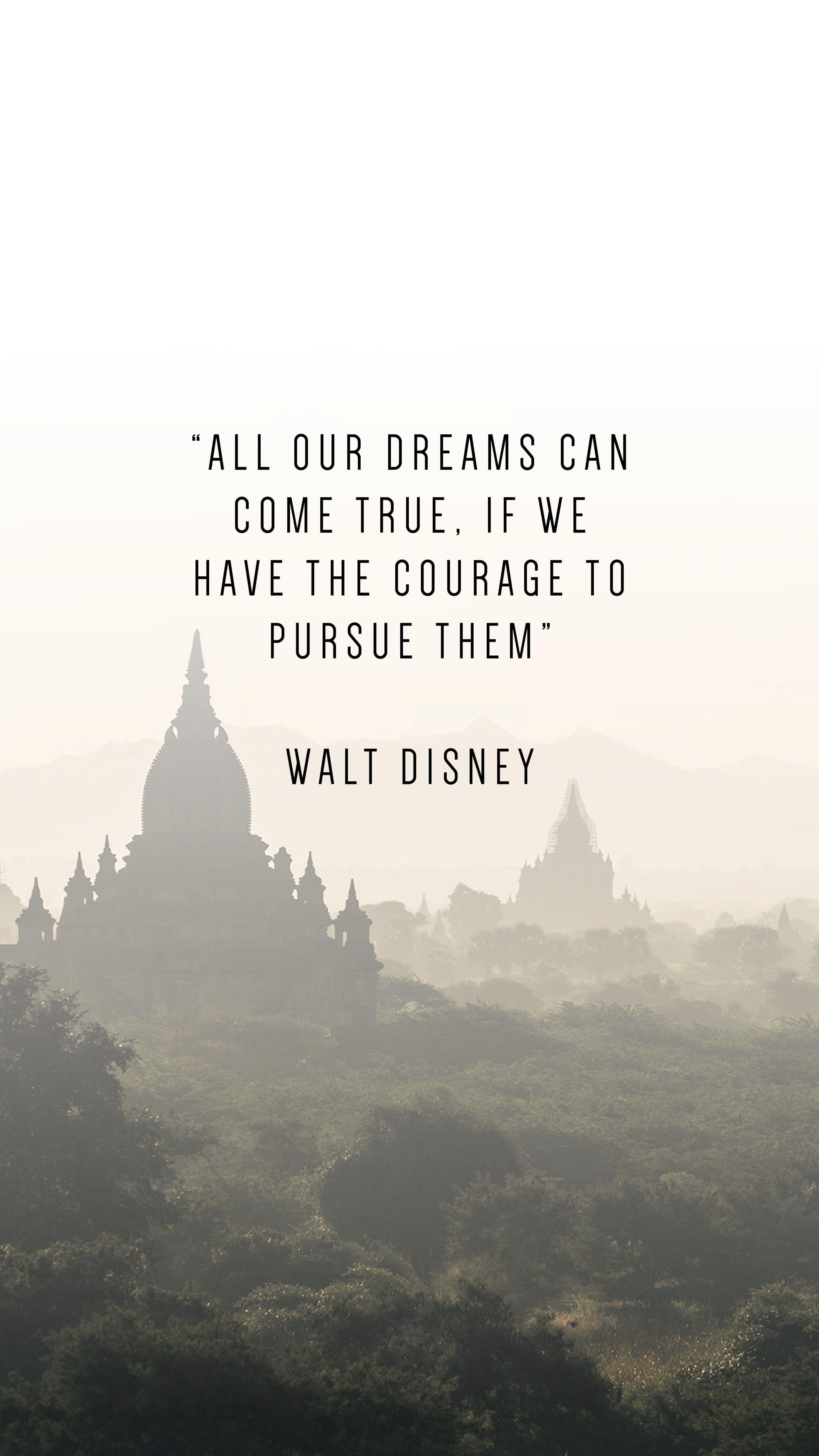 2800x4979 Phone Wallpaper To Inspire. Dream quotes, Disney quotes, Best inspirational quotes