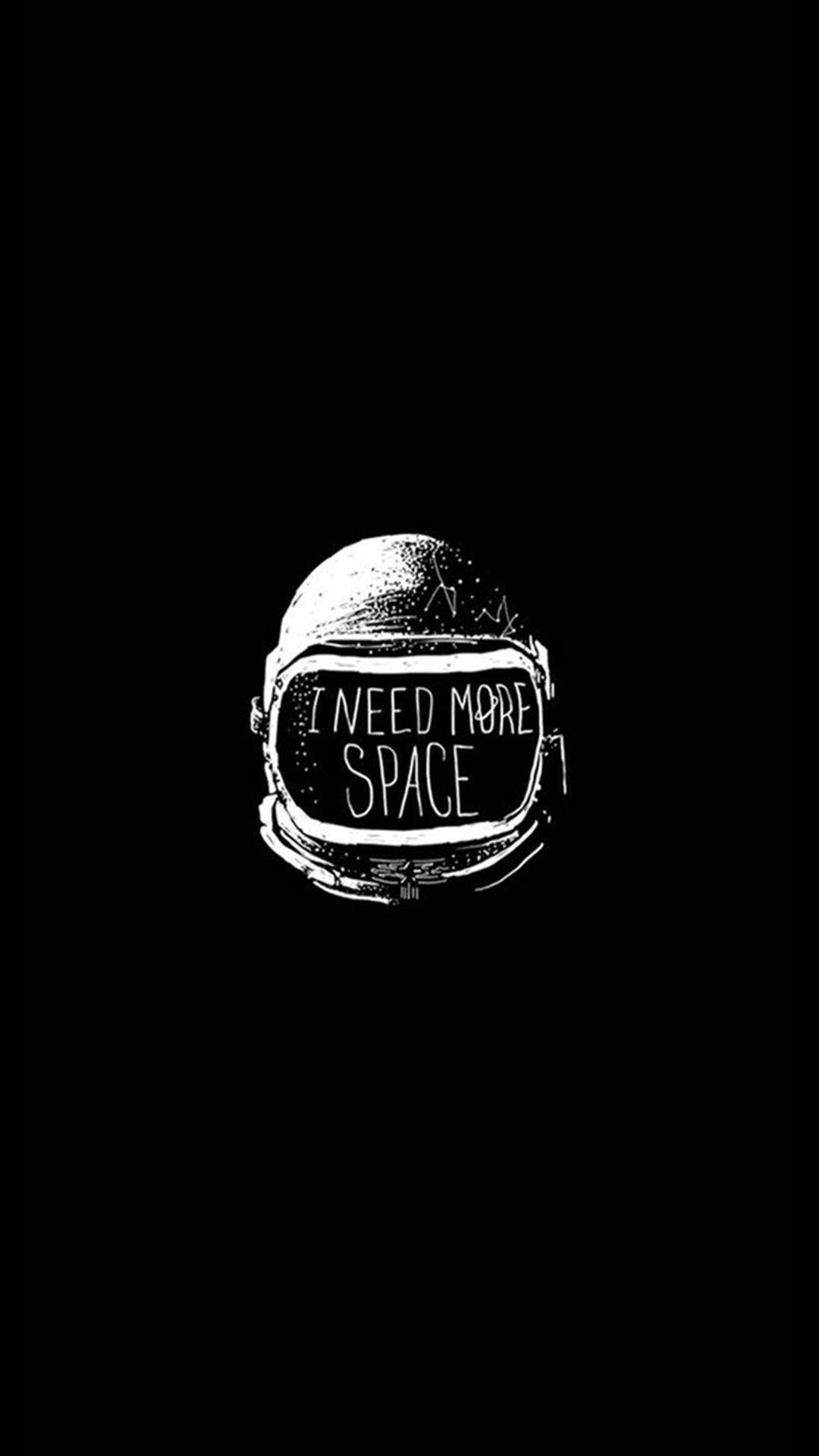 1080x1920 Space helmet I Need More Space #iPhone #wallpaper. Nasa wallpaper, Astronaut wallpaper, iPhone wallpaper
