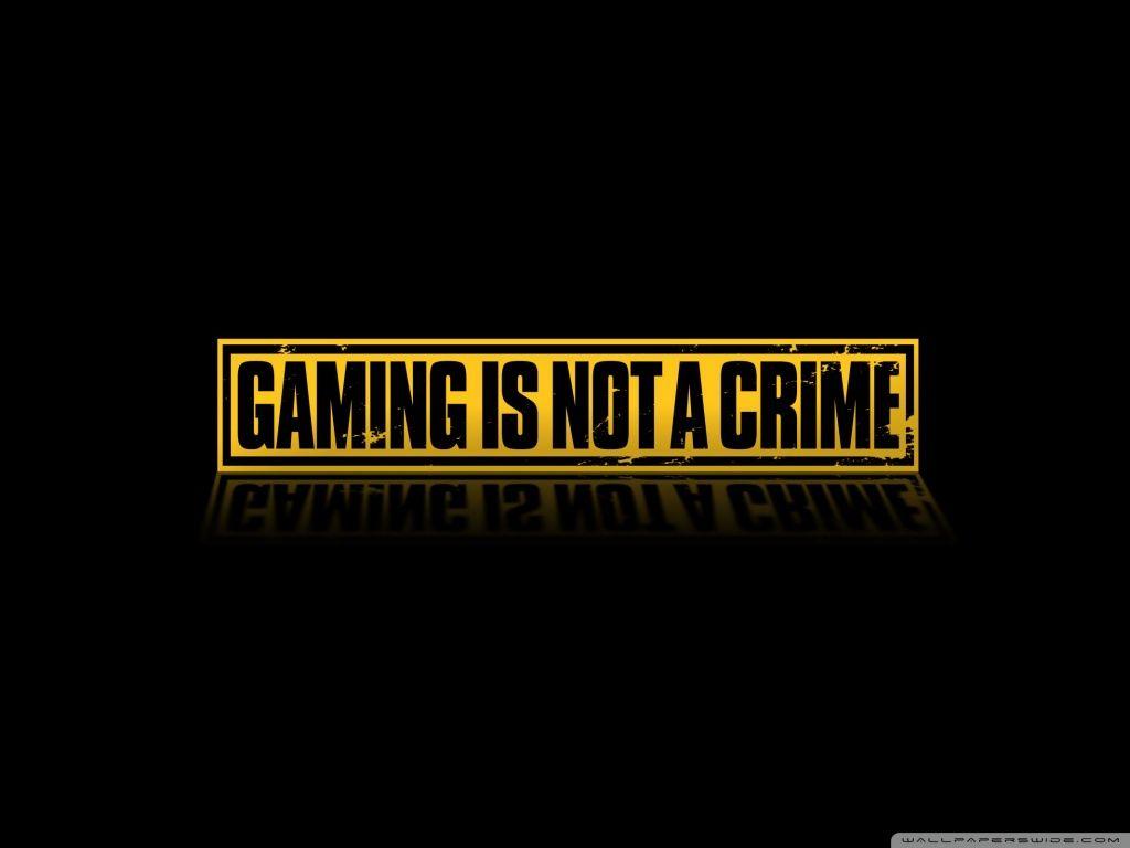 1024x768 Gaming Is Not A Crime Ultra HD Desktop Background Wallpaper for 4K UHD TV : Multi Display, Dual Monitor : Tablet
