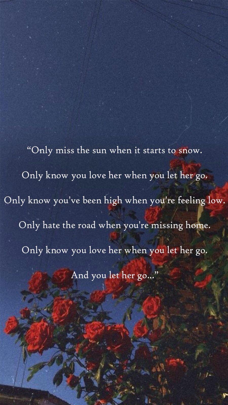 900x1600 Let Her Go. Frasi d'amore, Sfondi