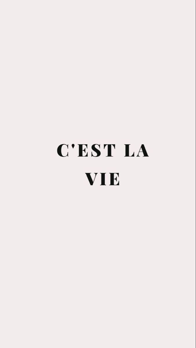 676x1200 C'est La Vie Wallpaper. French words aesthetic wallpaper, Cest la vie aesthetic, Cest la vie wallpaper iphone