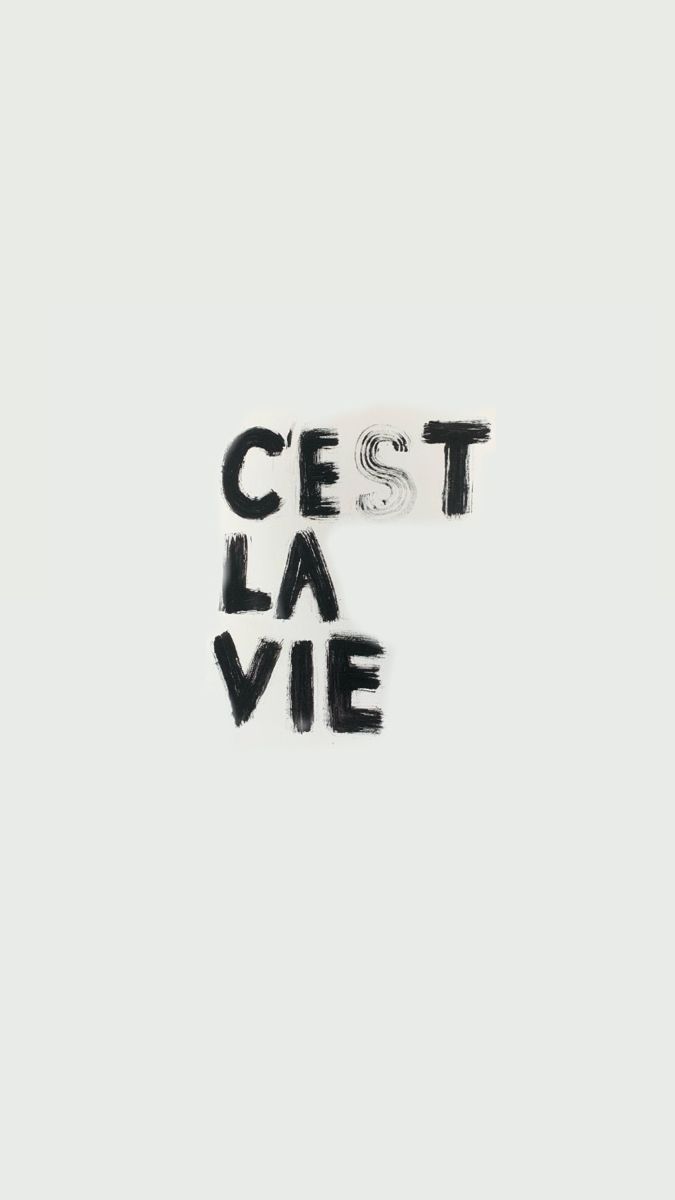 675x1200 C'est la Vie Wallpaper Quote. Bilde vegg soverom, C'est la vie, Mlg wallpaper