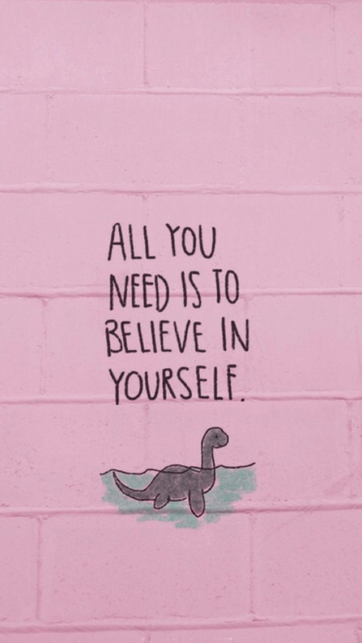 720x1280 Believe in Yourself Wallpaper. Inspirational wallpaper. tumblr, Motivational wallpaper tumblr, Positive wallpaper