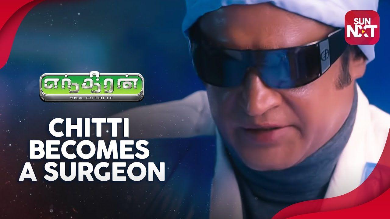 1280x720 Endhiran becomes a surgeon. Sneak Peek. Full Movie on Sun NXT