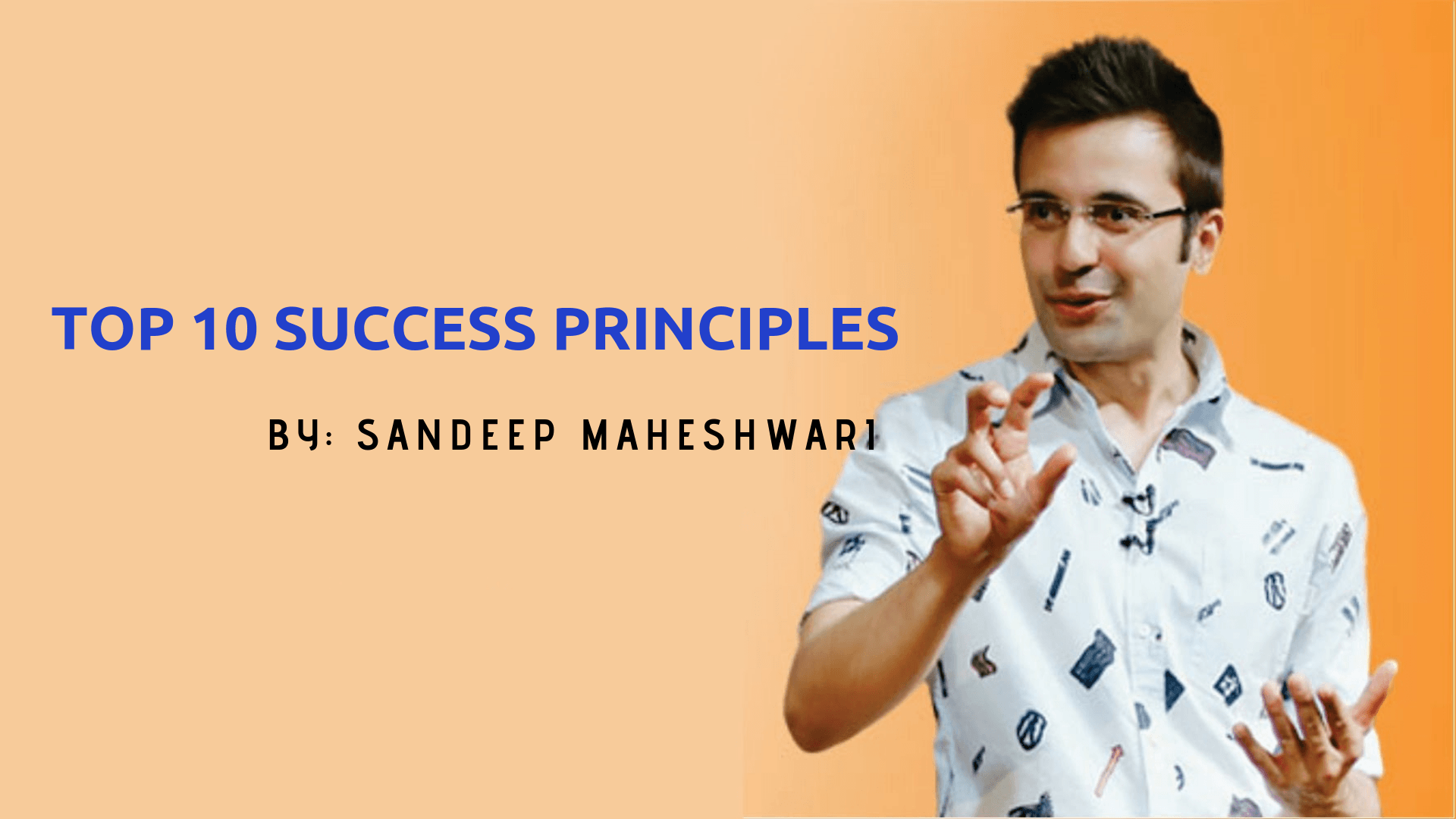 1920x1080 Success Principles to Learn from Sandeep Maheshwari