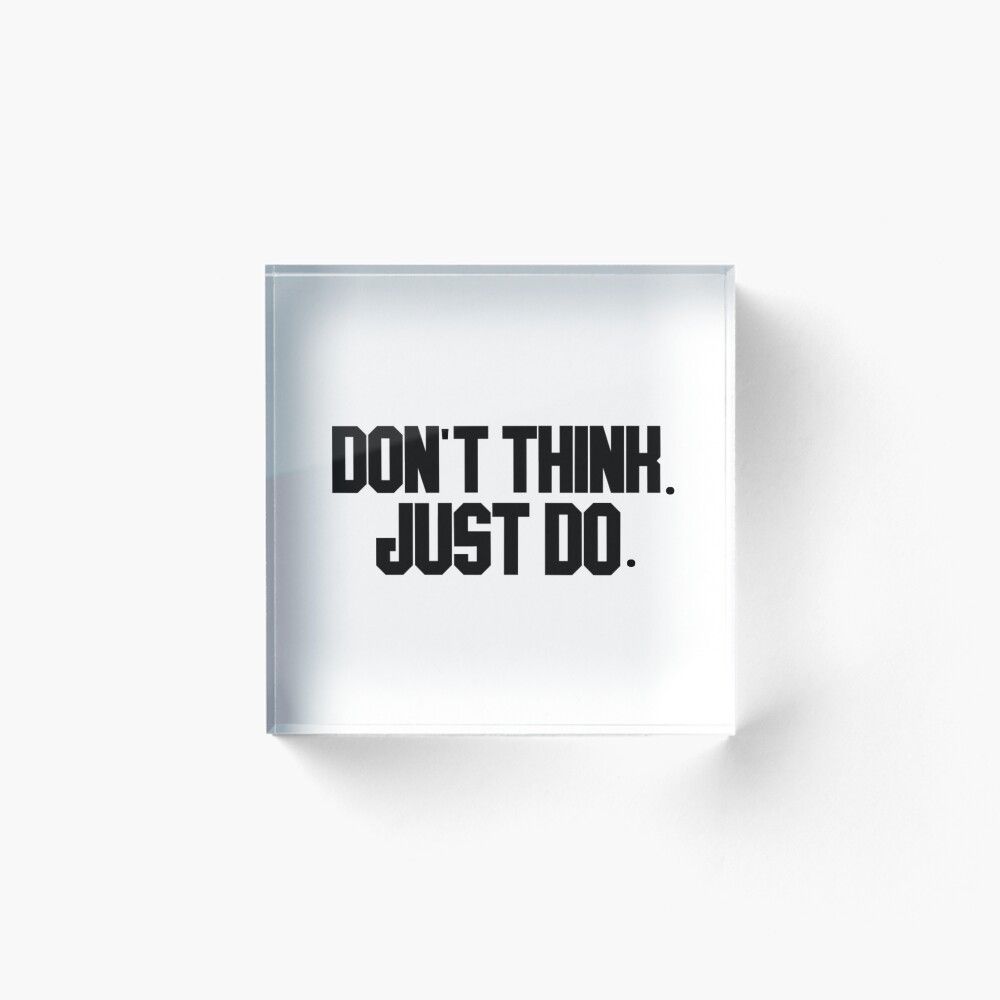 1000x1000 don't think. just do. Magnet