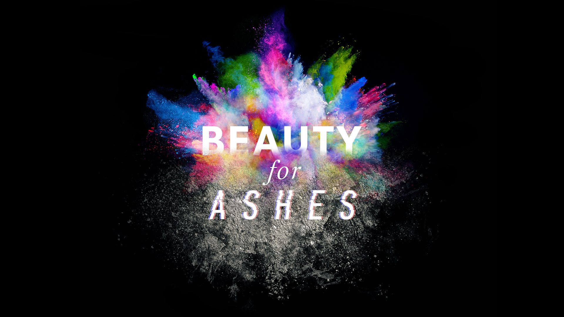 1920x1080 Beauty for Ashes
