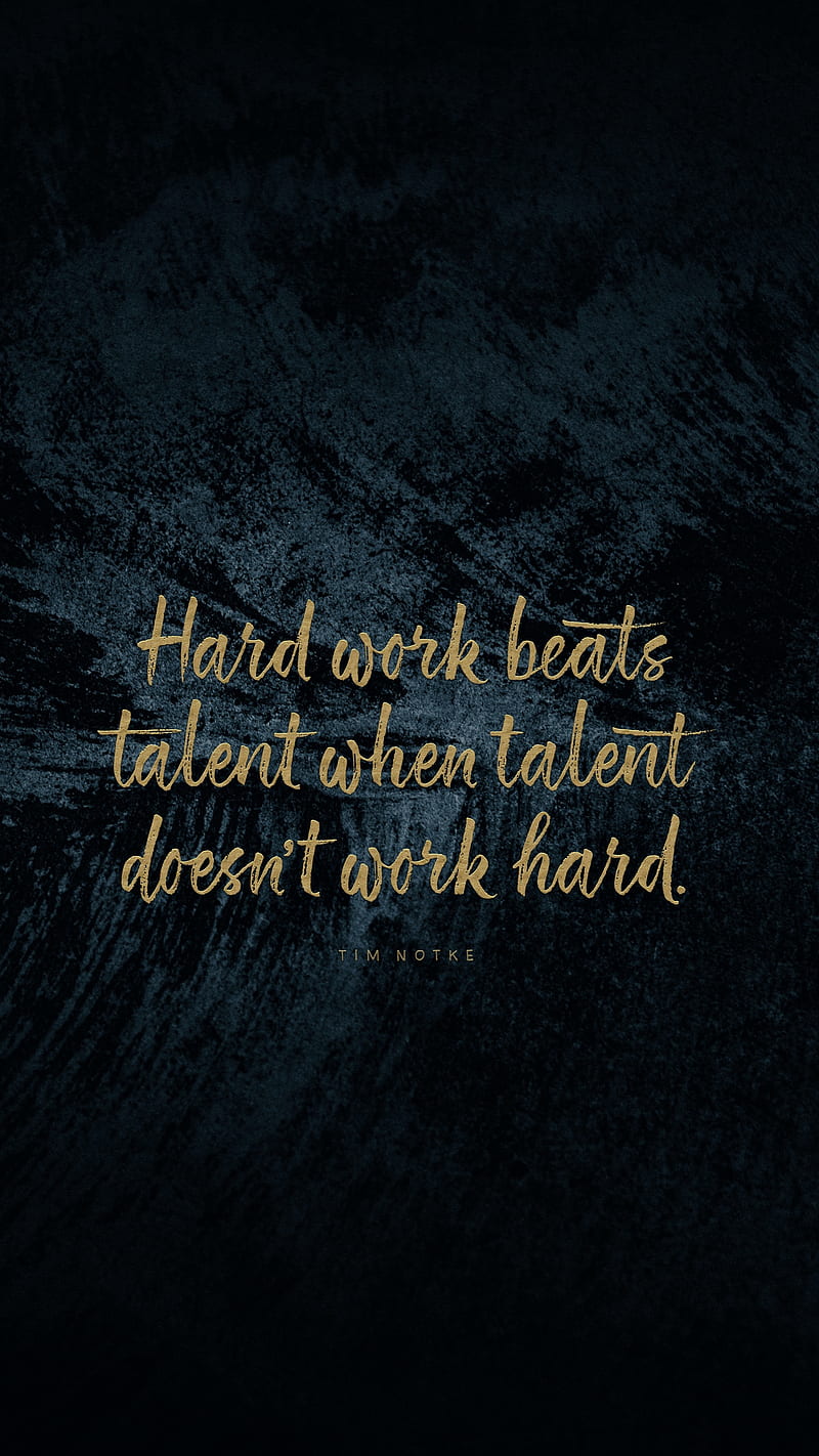800x1422 Hardwork and Talent, inspiration, work, motivation, phrase, quote, inspirational, HD phone wallpaper