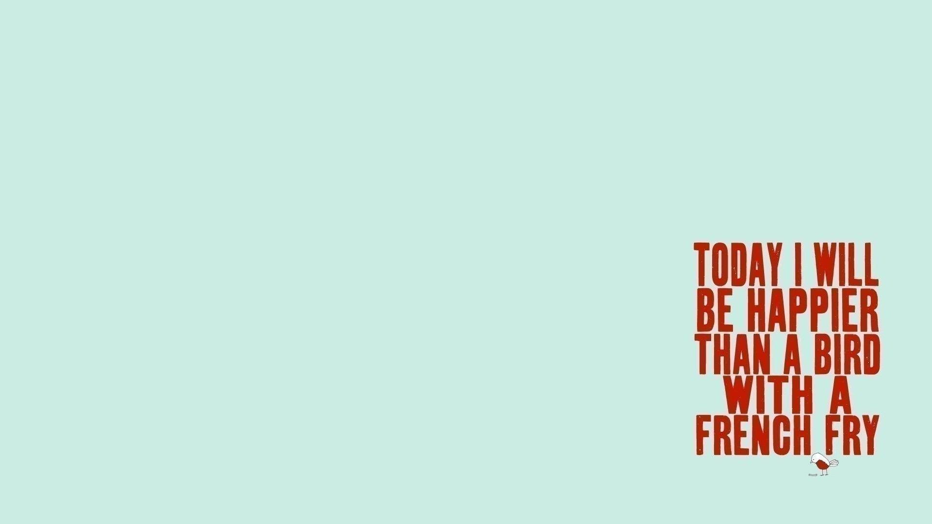 1920x1080 Background, Quote Wallpaper, Abstract, French, Fries, Text, Drawing, birds