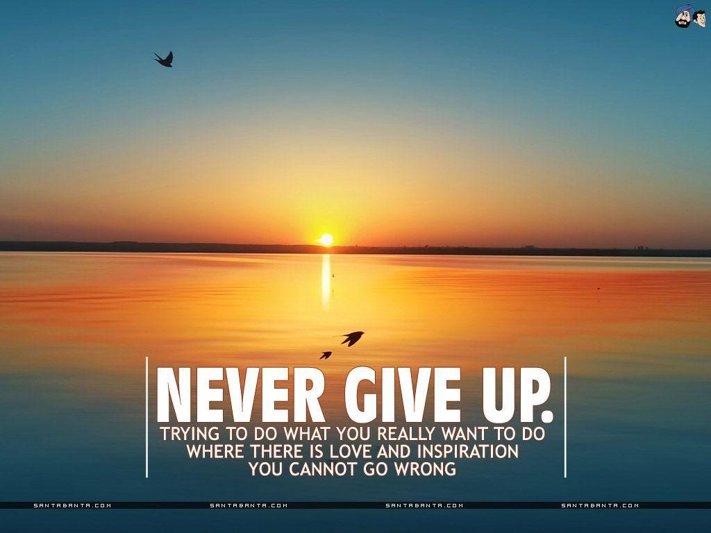 1024x768 Never Give Up Motivational Wallpaper Facebook Search. Motivational wallpaper, Never give up, Inspirational wallpaper