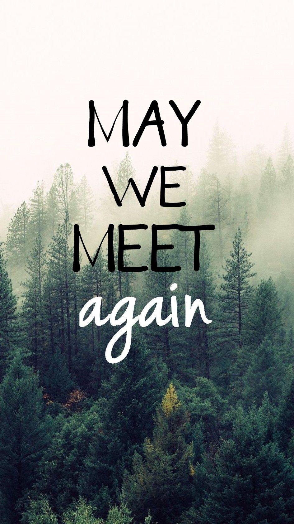 945x1680 May we meet again. The 100 show, The 100 poster, The 100 quotes