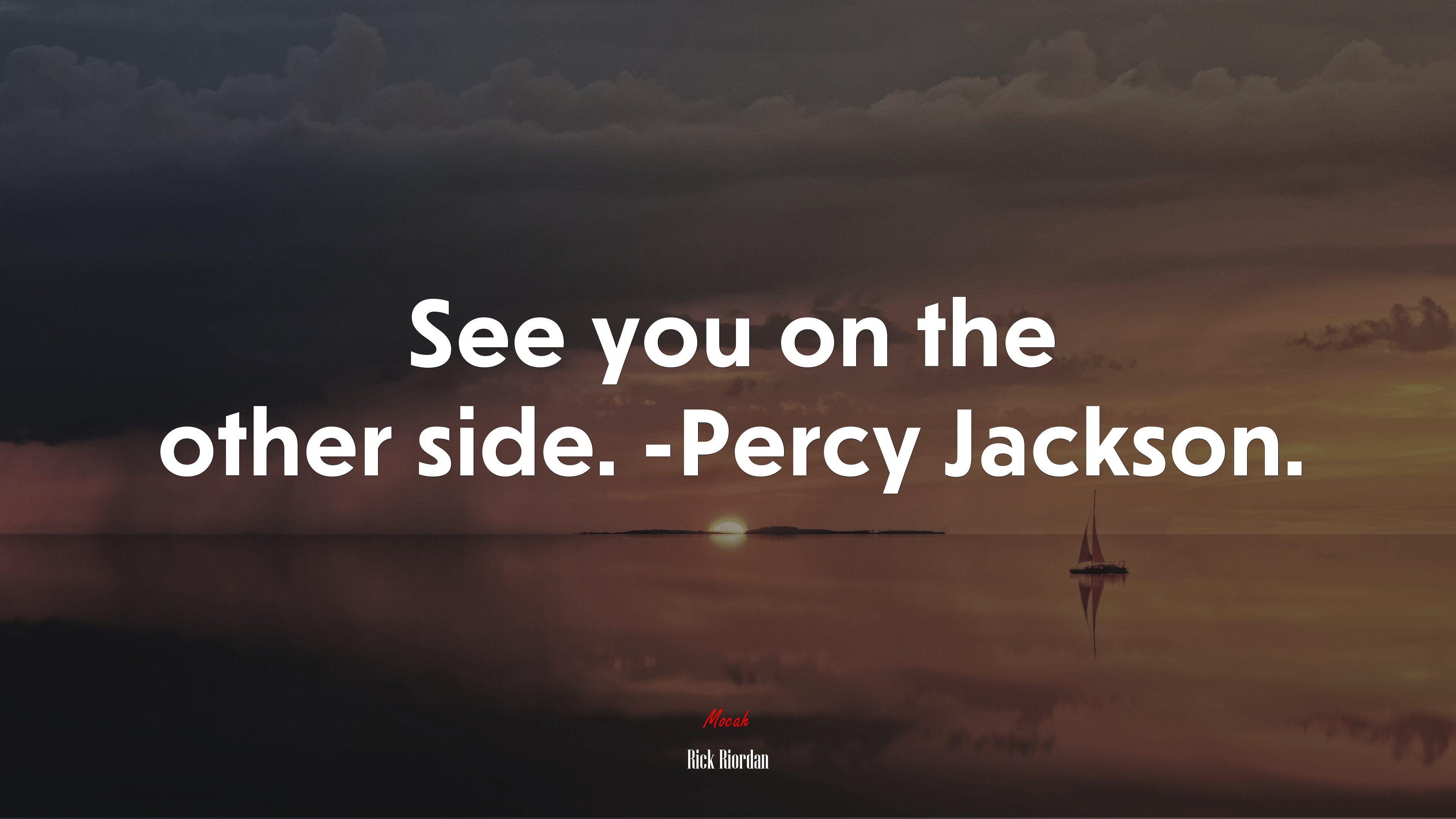 3840x2160 See you on the other side. -Percy Jackson. Rick Riordan quote, 4k wallpaper. Mocah.org HD Desktop Wallpaper