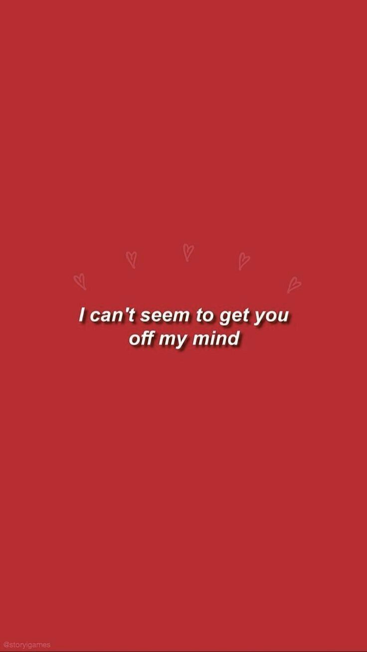736x1309 Its only been 2 days, you still on my mind C.hasn't been that long.people believe that it takes 24 hours then. Wallpaper quotes, Red wallpaper, Quote aesthetic