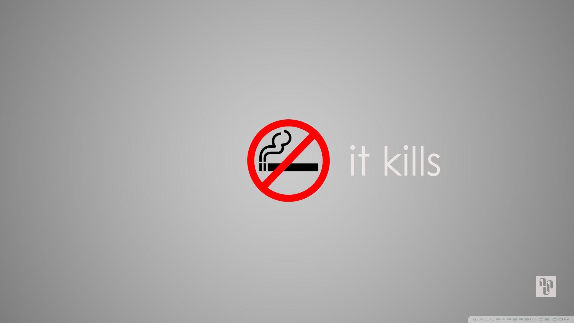 1920x1080 No Smoking, It Kills Ultra HD Desktop Background Wallpaper for 4K UHD TV : Widescreen & UltraWide Desktop & Laptop : Tablet