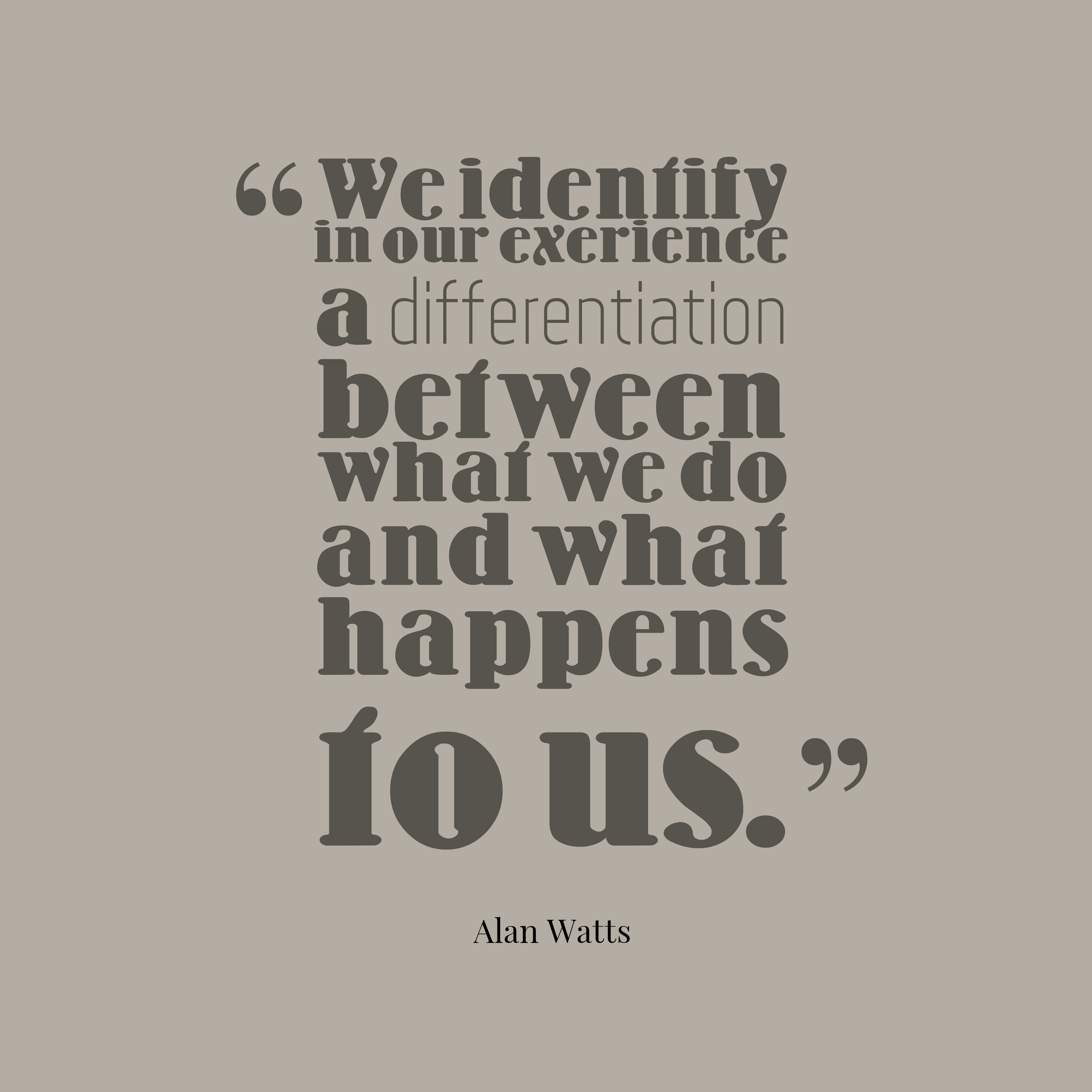 4000x4000 Alan Watts quote about experience