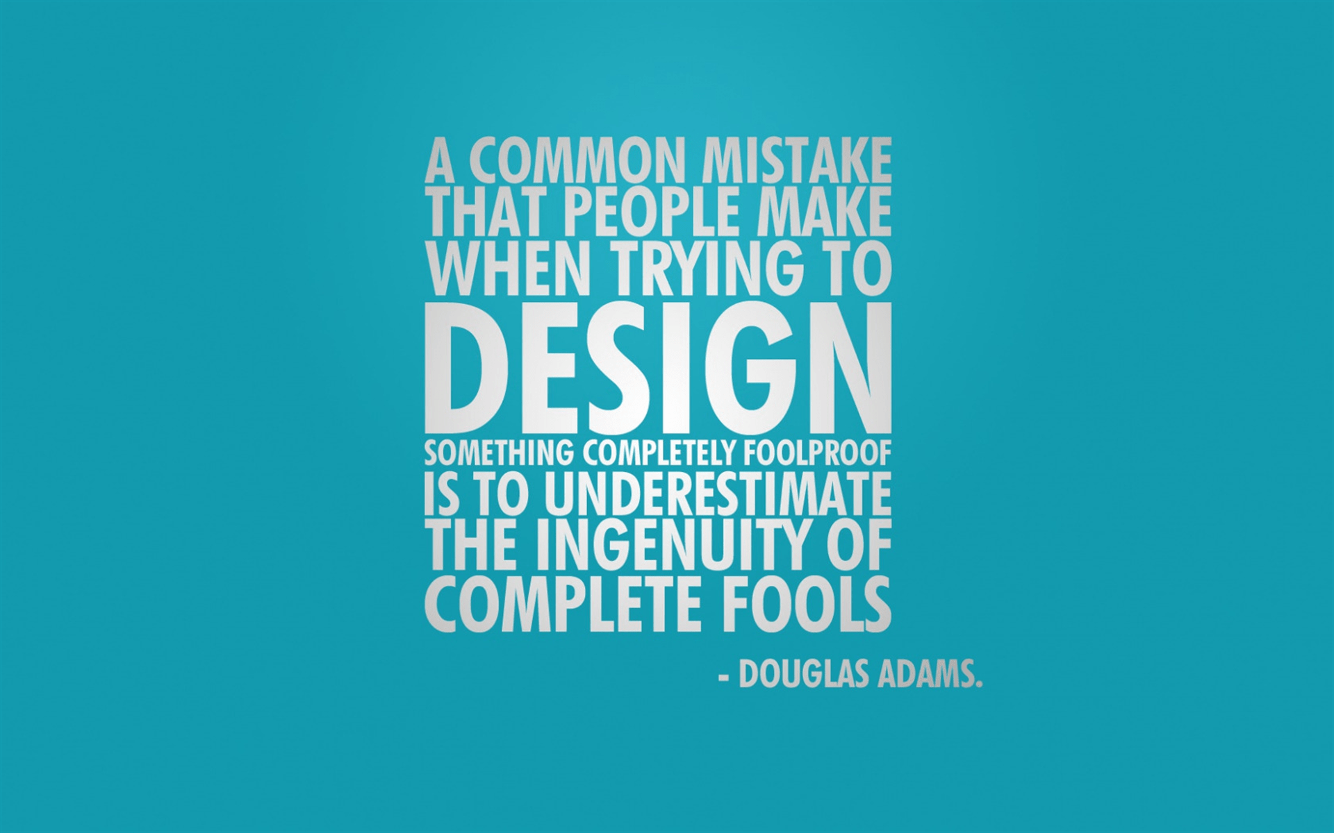 1920x1200 Download wallpaper Quotes about design, Douglas Adams, blue background, motivation, inspiration, stylish art for desktop with resolution 1920x1200. High Quality HD picture wallpaper