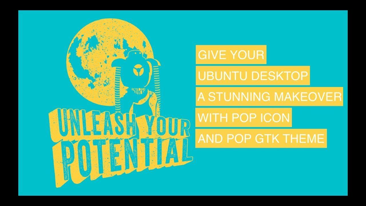 1280x720 Give Your Ubuntu Linux A Stunning Makeover With Pop Icon and GTK Theme's FOSS