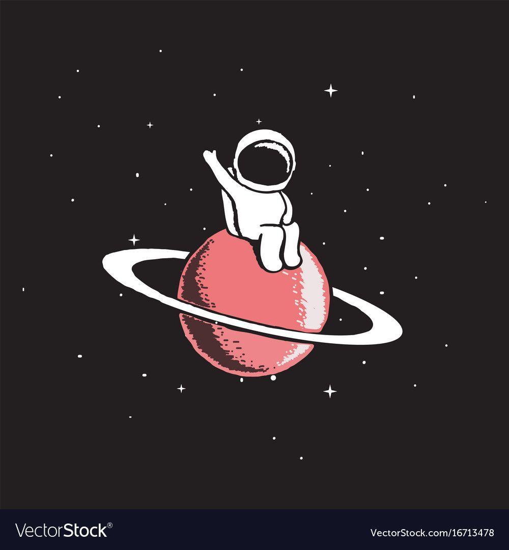 1000x1080 Baby astronaut sits on Saturn and welcomes us.Cosmic character.Space theme vector illustration.Spaceman explore a new. Space drawings, Planet drawing, Saturn art