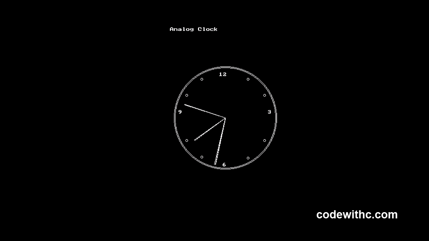 1366x768 C Program: Analogue Clock Using C Graphics. Code with C