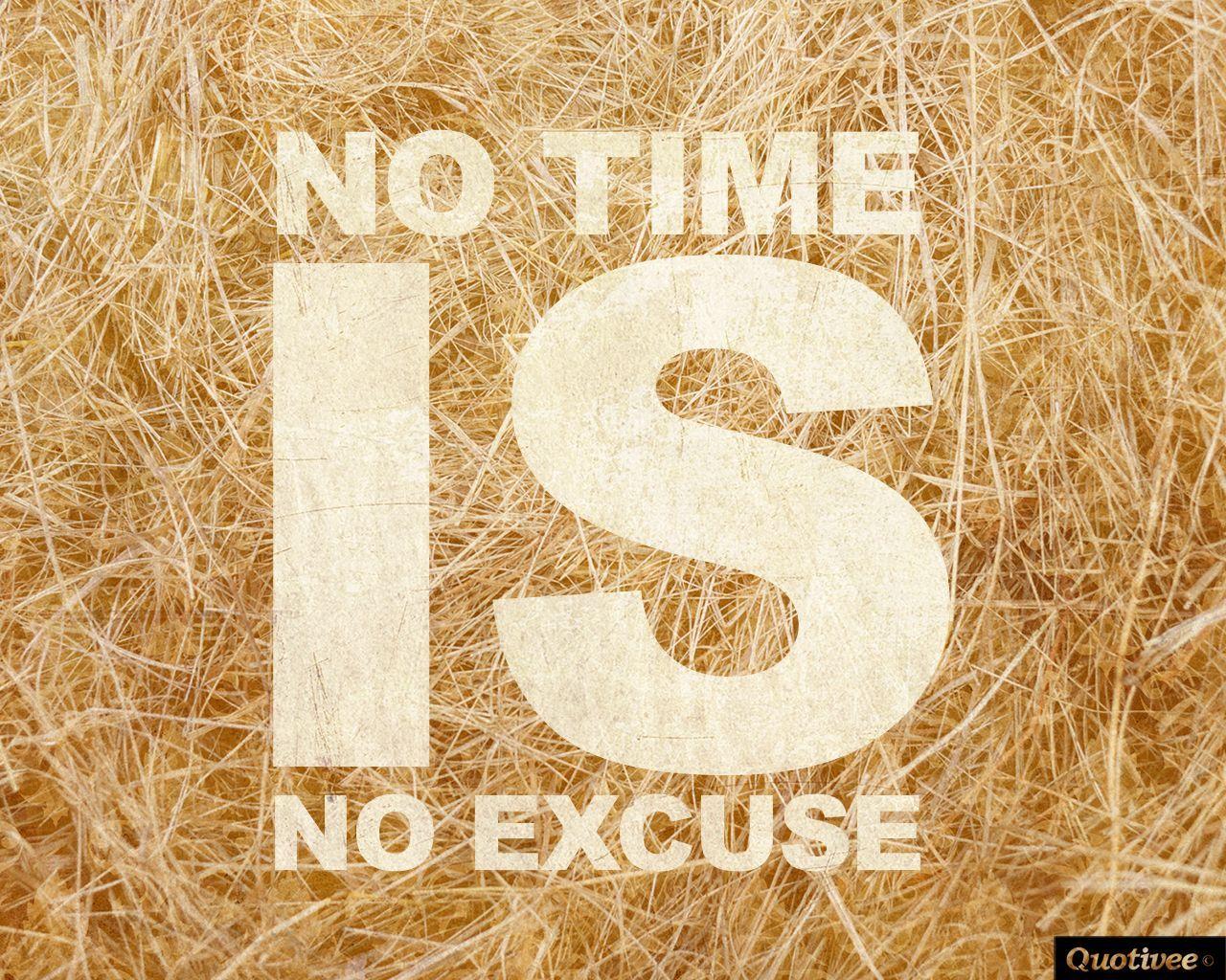 No Excuses Wallpapers Top Free No Excuses Backgrounds Wallpaperaccess