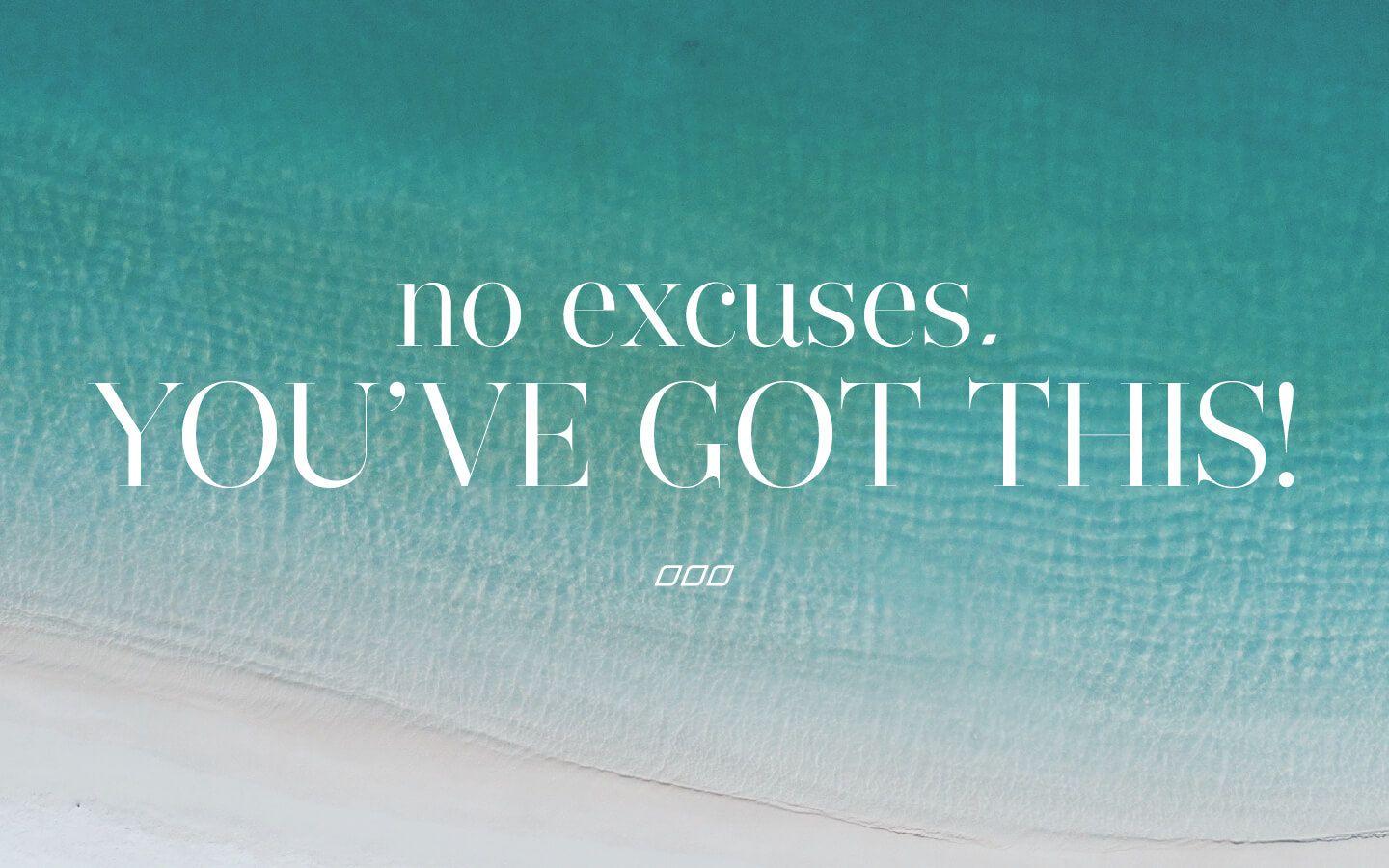 No Excuses Wallpapers - Top Free No Excuses Backgrounds - WallpaperAccess