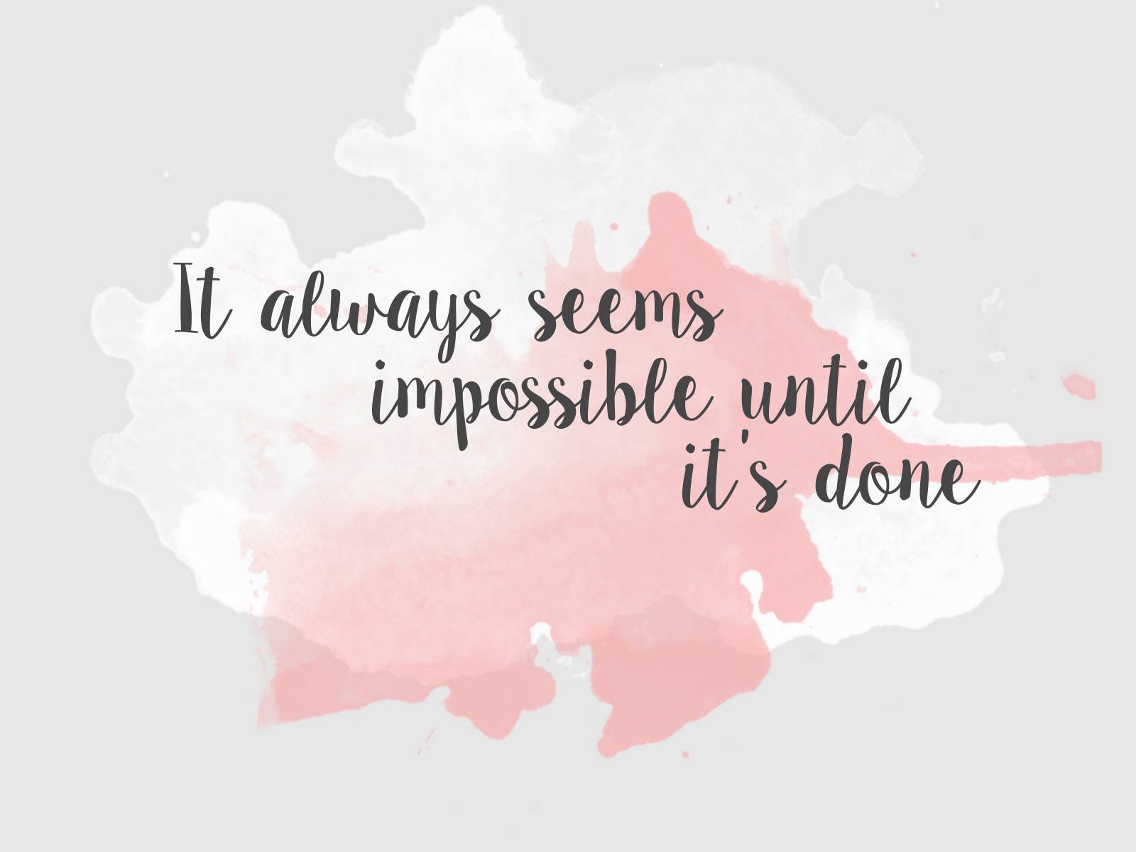 1600x1200 Download Doing Impossible Quotes Desktop Wallpaper