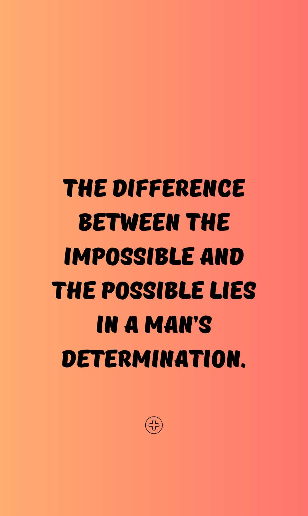 1080x1805 Download Inspirational Determination Quote Wallpaper