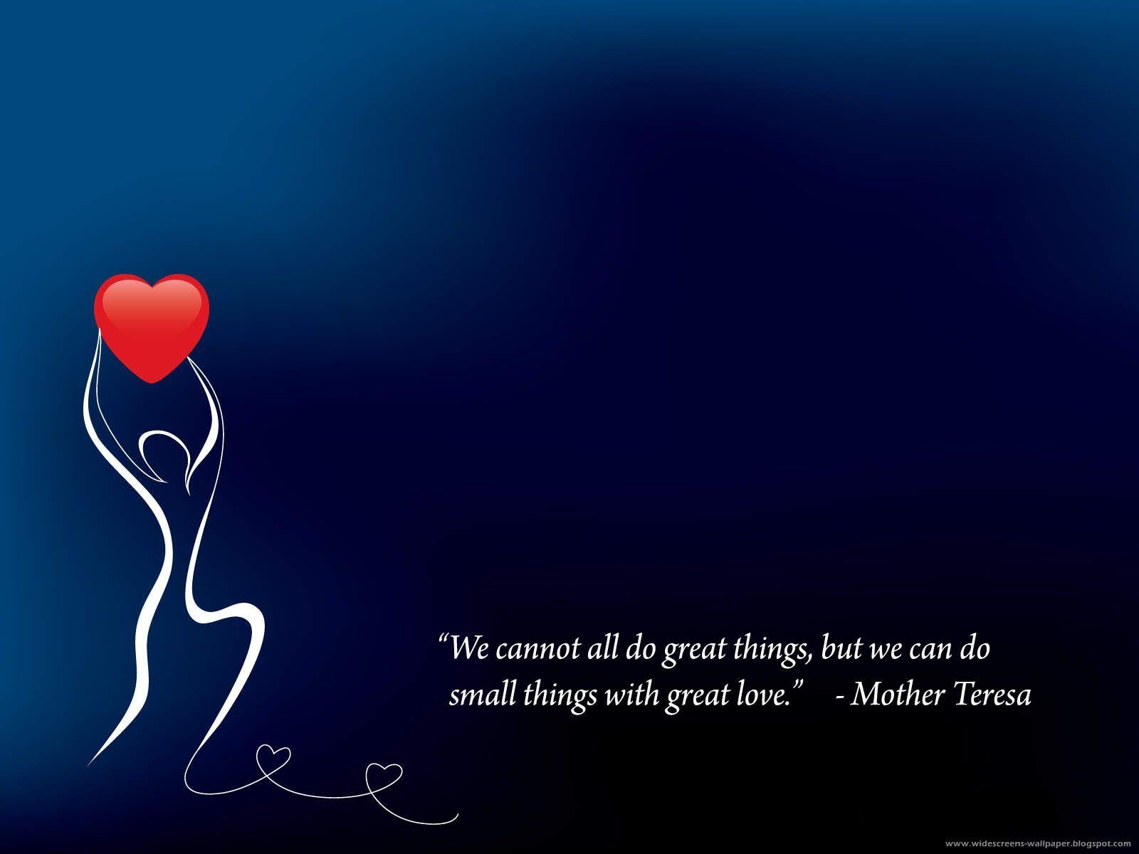 1600x1200 New Romantic Love Words And Quotations Wallpaper. Wallpaper. Mother teresa quotes, Great love quotes, Love quotes wallpaper