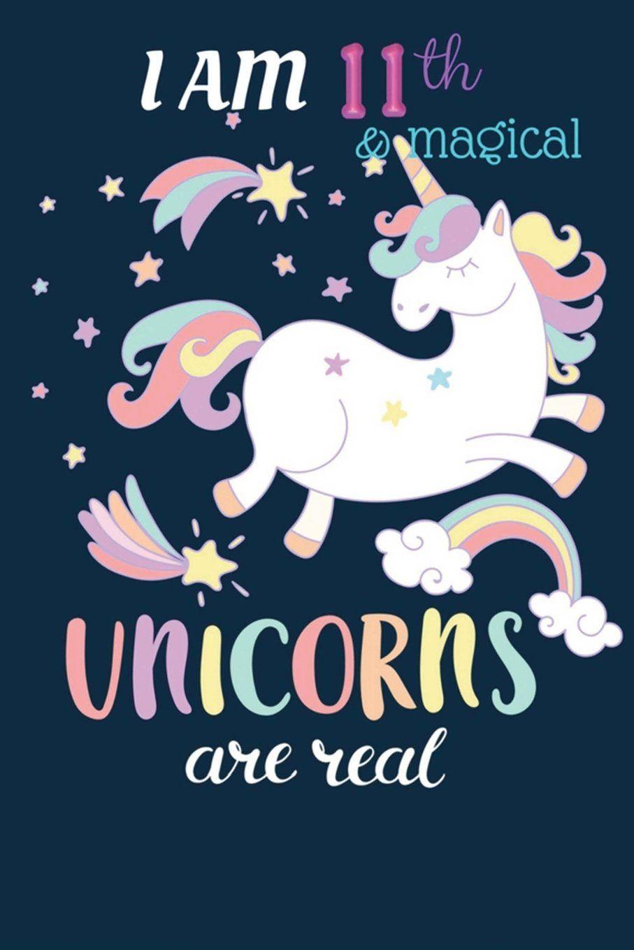 907x1360 I Am 11 And Magical: Happy 11th Birthday, Cute Unicorn Journal And Happy Birthday Notebook Journal Diary For 11 Year Old Girls, Cute Unicorn Birthday Gift For 11th Birthday.(Memory Keepers For Kids).: Journal, NinE