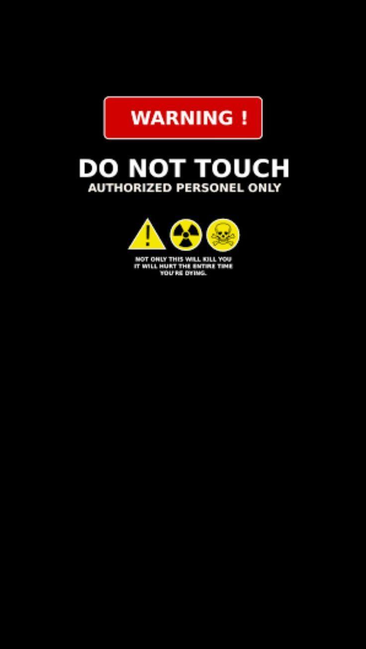 736x1306 Warning Do Not Touch This Computer Wallpaper & Background Download