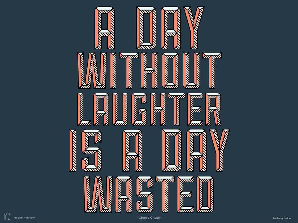 1024x768 Charlie Chaplin Quote Desktop Wallpaper Typography Milk. Typography Design Quotes, Laughter Quotes, Design Quotes