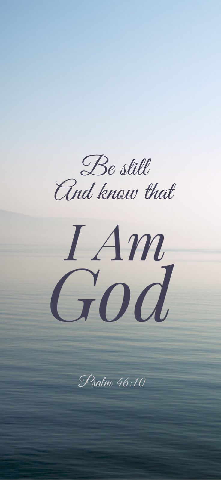 736x1595 Psalm 46:10 iPhone Wallpaper. Bible verse serene background, Christian inspirational quote, Daily devotional inspiration