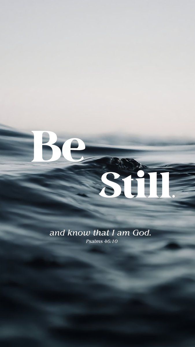 675x1200 Be still and know that I am God