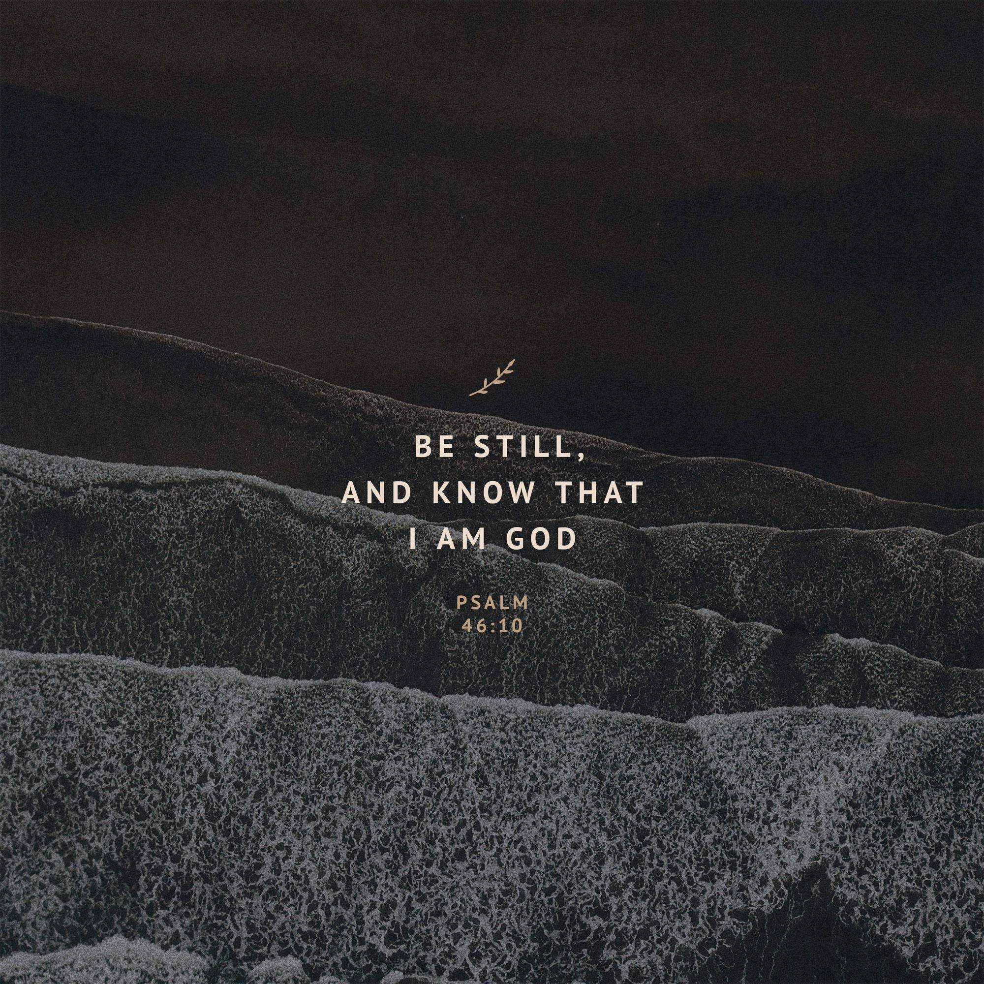 2000x2000 Be still, and know that I am God 46:10