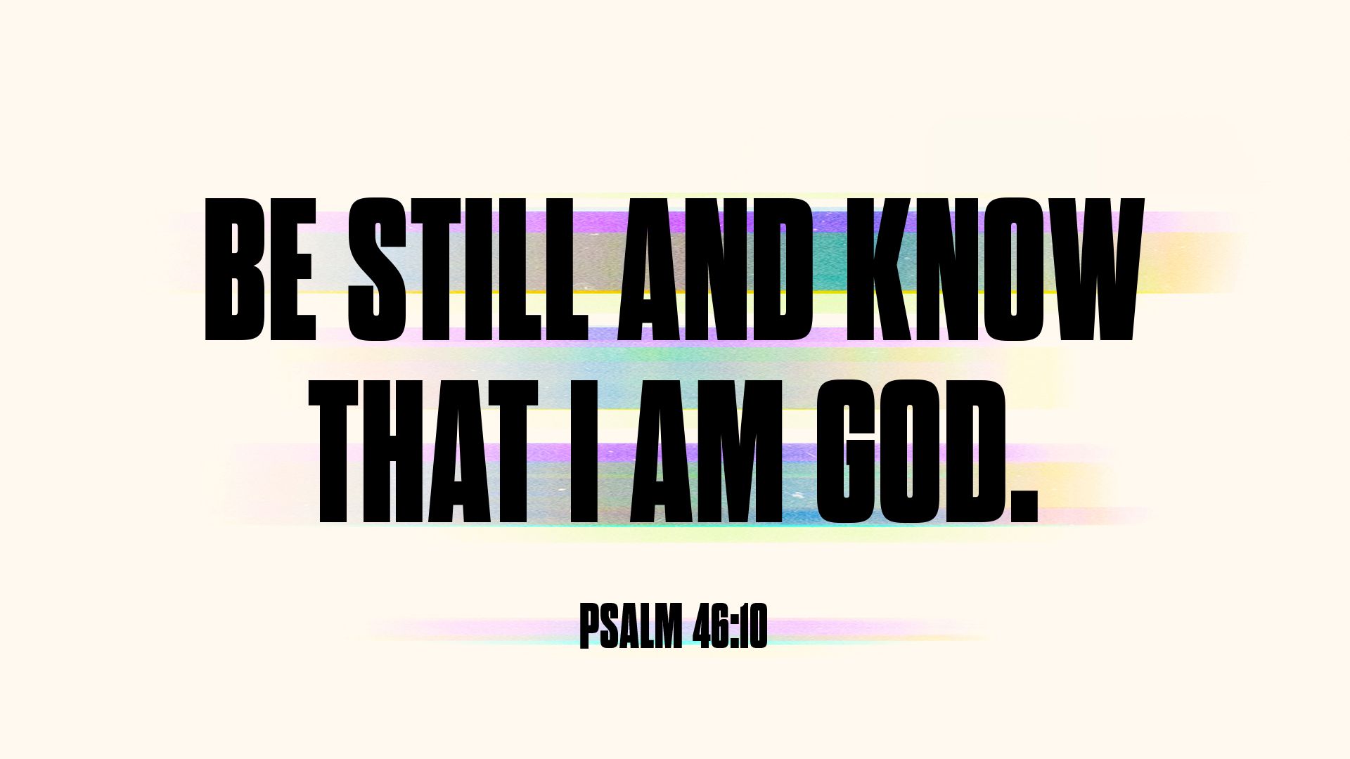 1920x1080 Social Graphics: Be Still And Know That I Am God