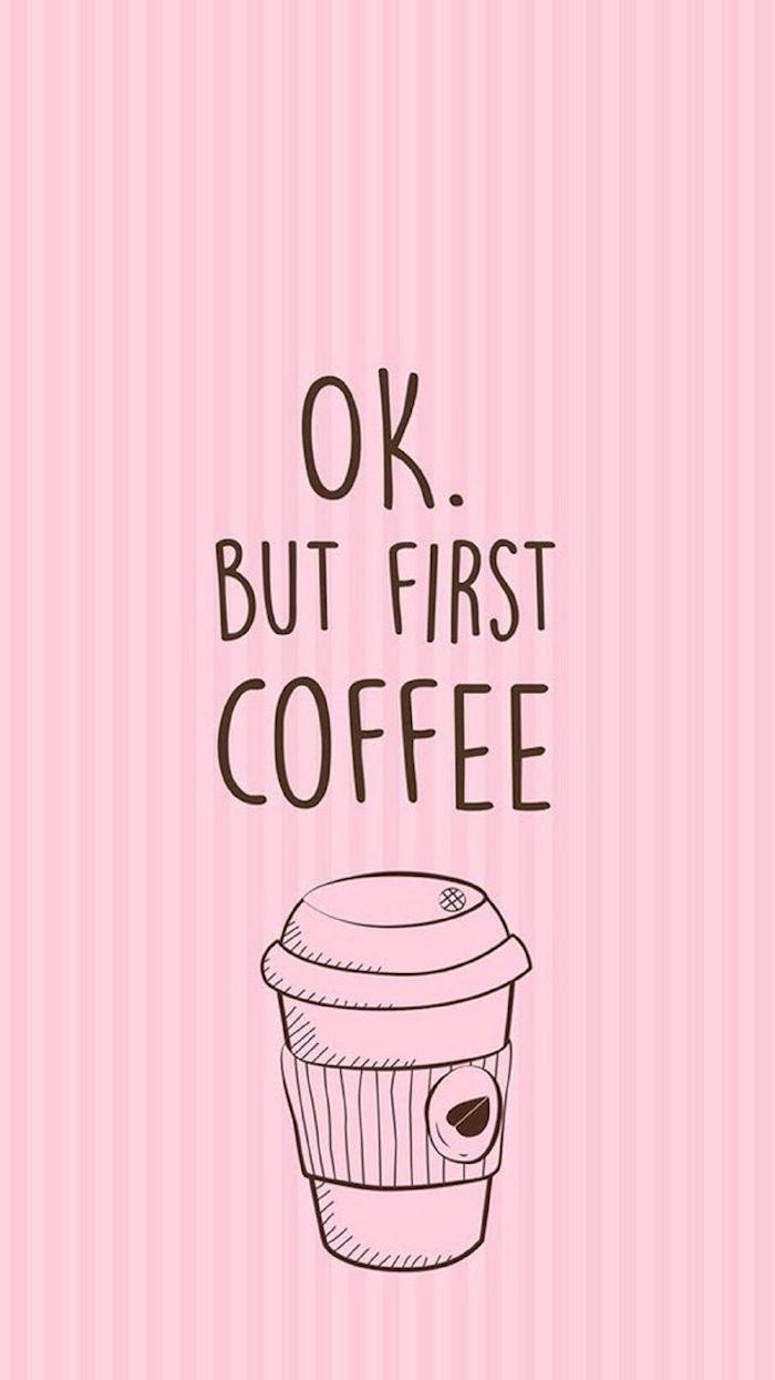 700x1245 Ok But First Coffee Mug Girly Background Pink Background. Coffee Wallpaper, IPhone Background, Cute Wallpaper