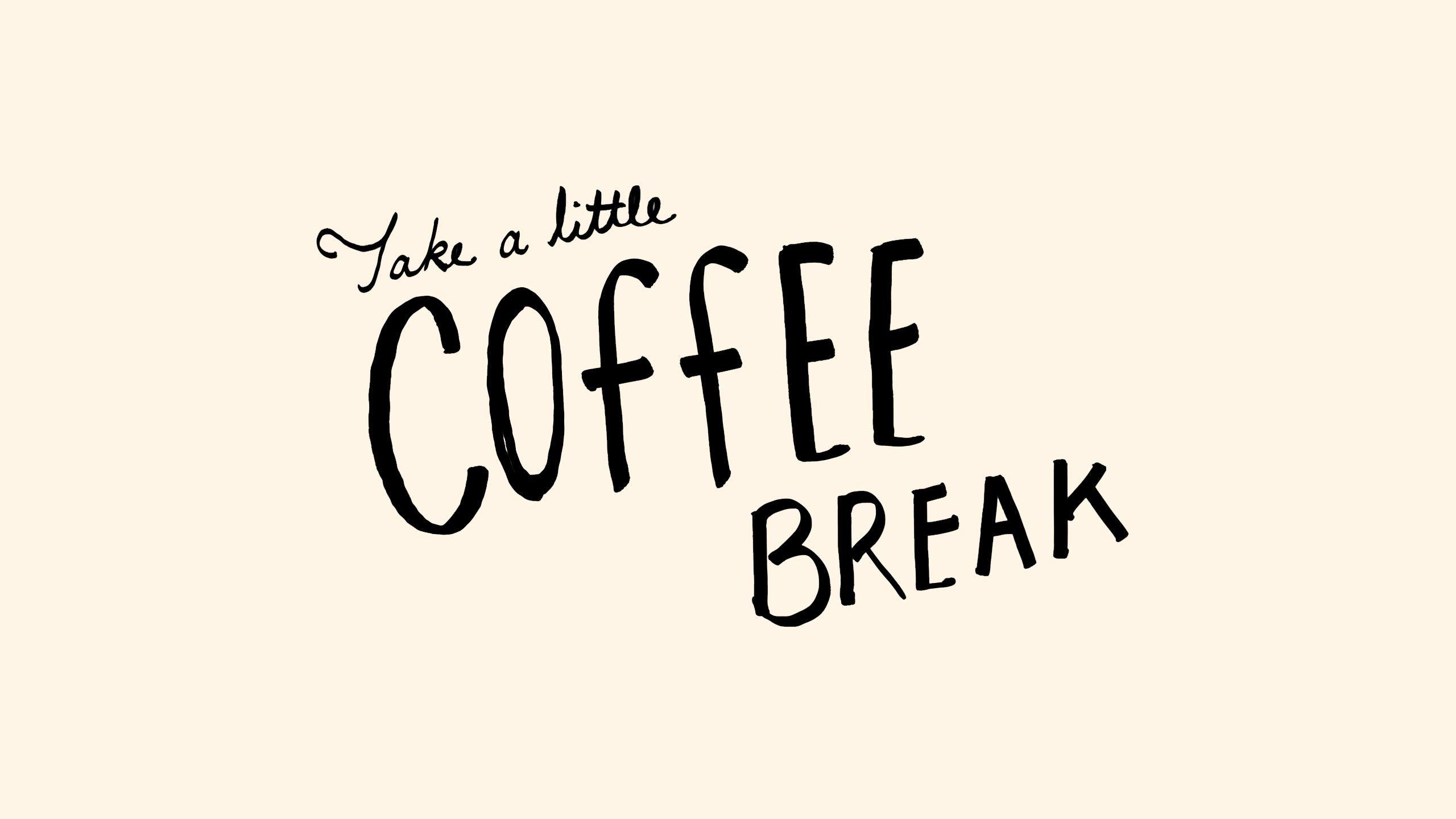 2560x1440 Cute Coffee Wallpaper Quotes HD Live Wallpaper HD