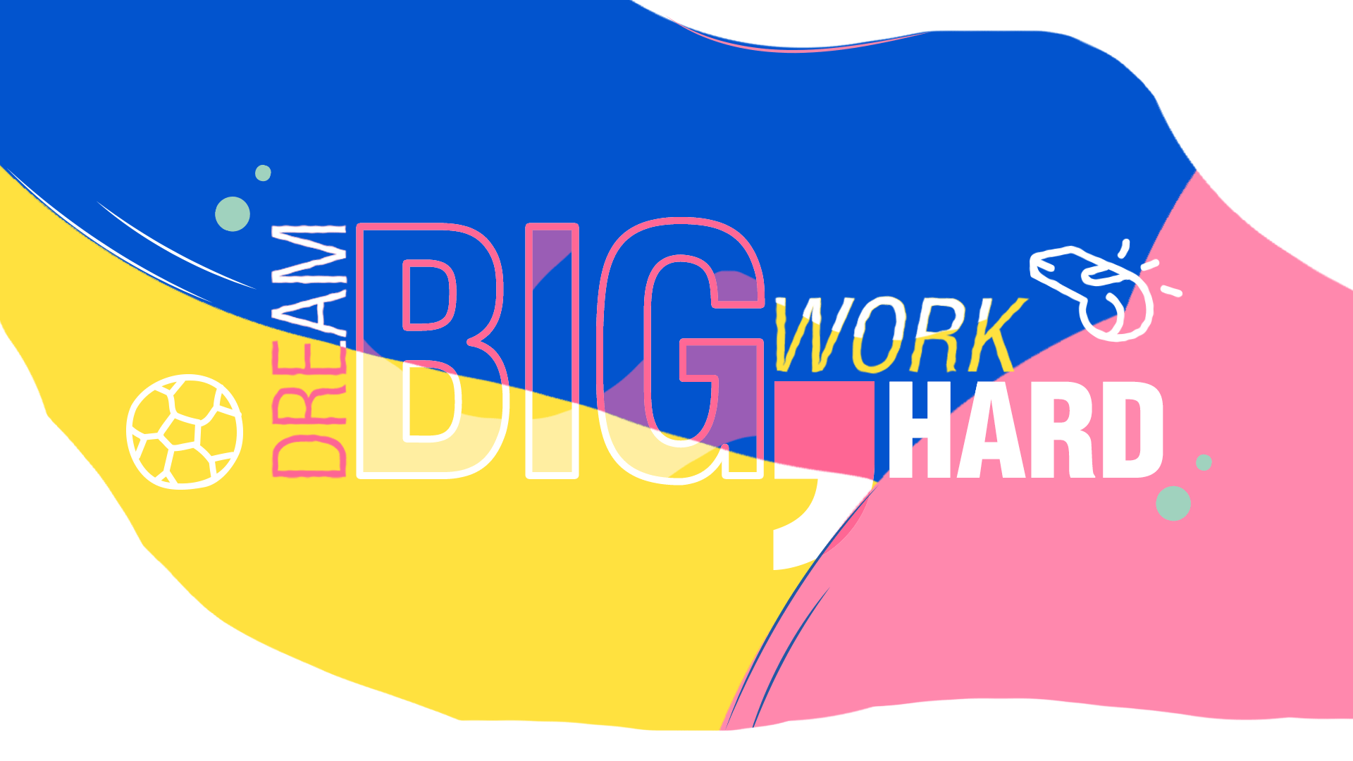 Обои work hard dream big