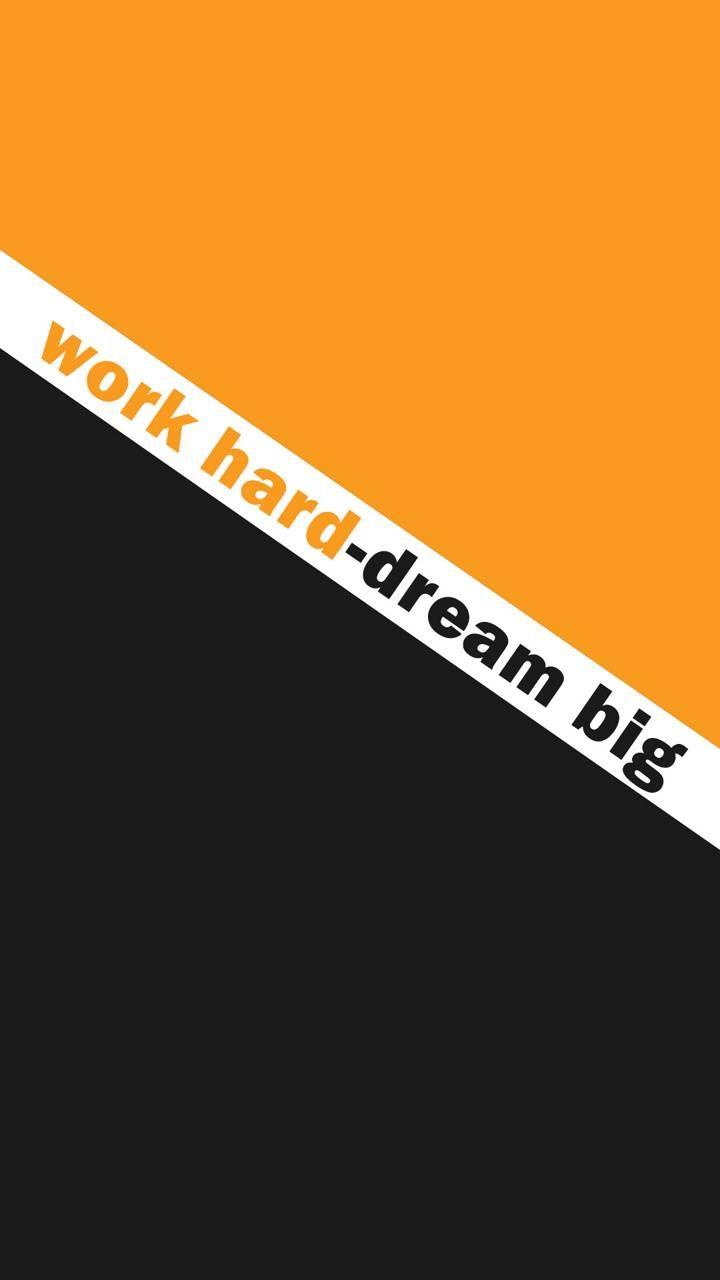 720x1280 Work Hard Dream Big Wallpaper