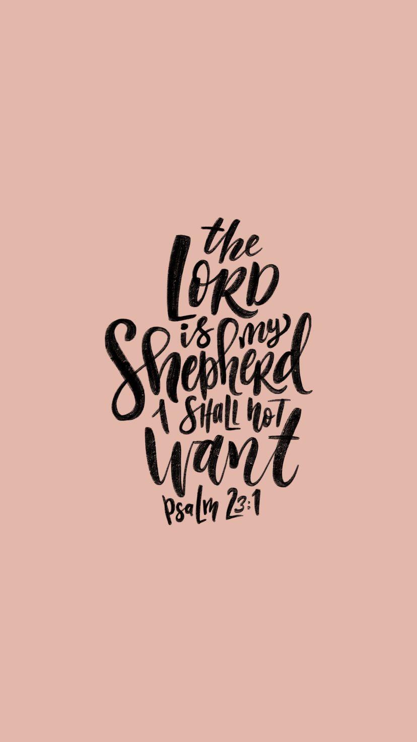 828x1472 Psalms 23 4 Wallpaper