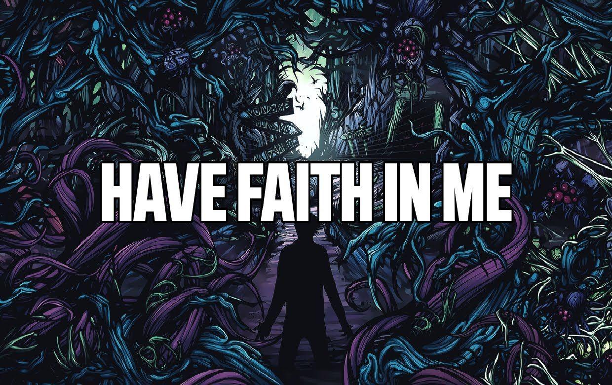 Have faith перевод. A Day to remember обложка. Homesick игра. Remember. Background обложка. A Day to remember Homesick.