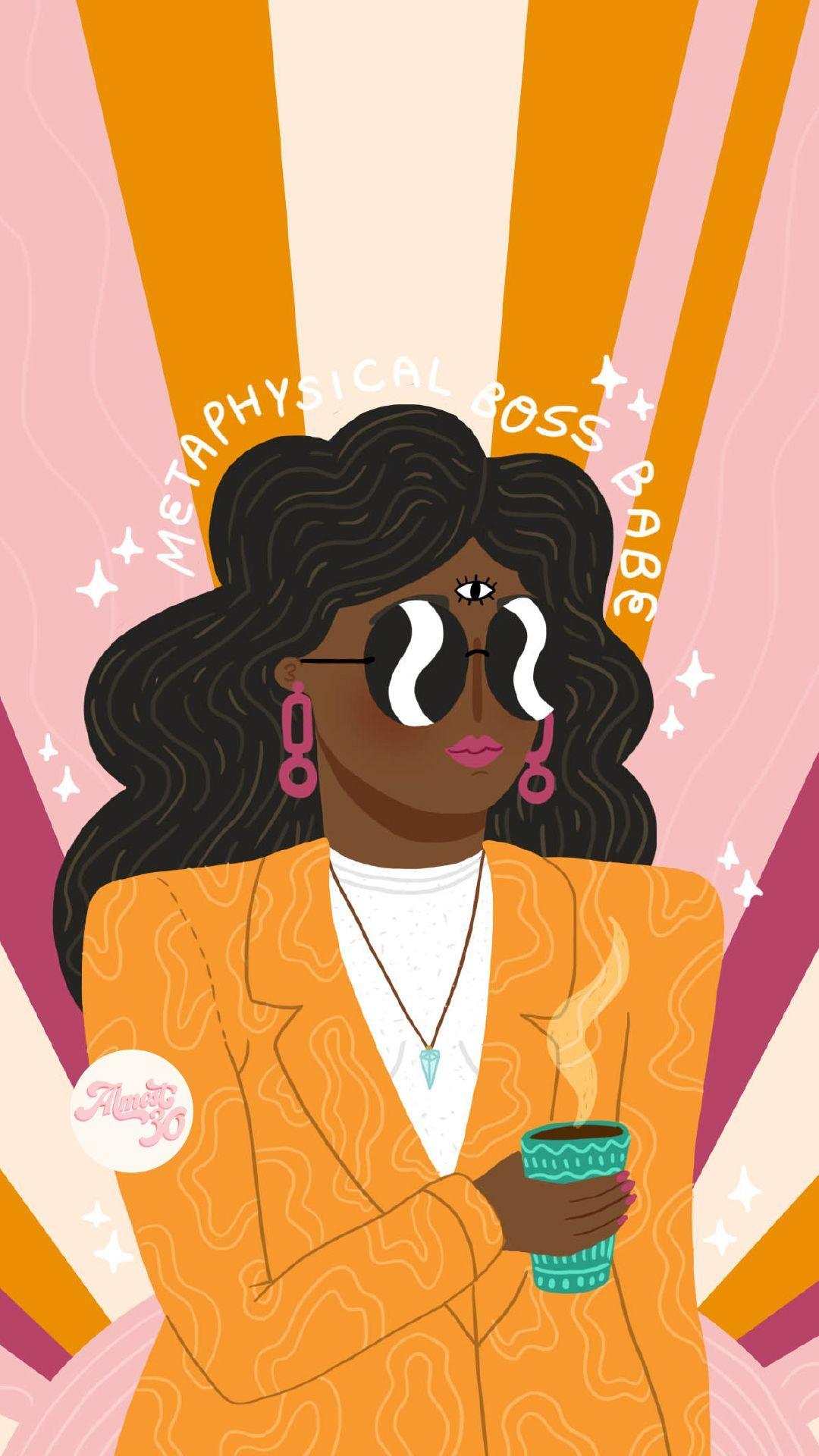 1080x1920 Metaphysical Boss Babe. Phone wallpaper, Wallpaper, Shop wallpaper