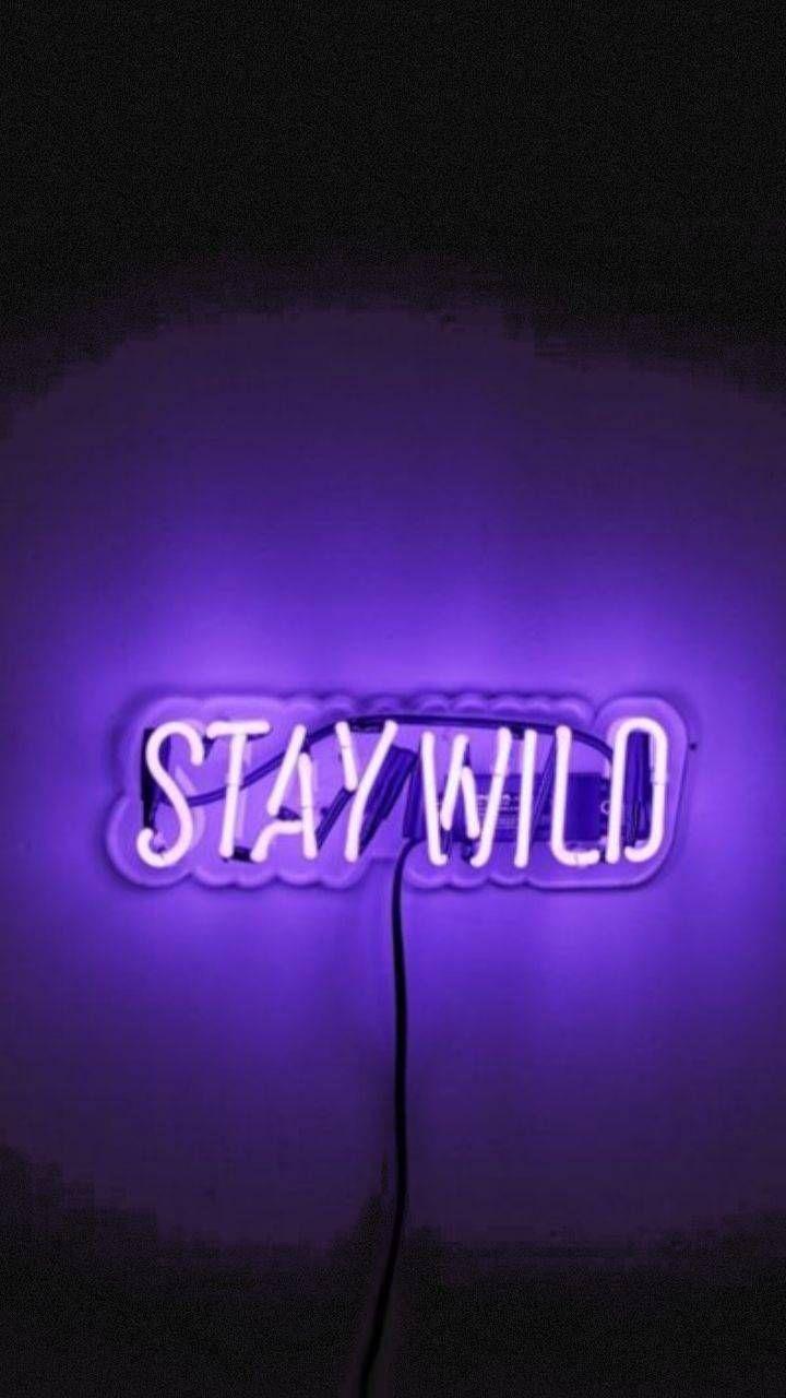 720x1280 Download Neon Sign Stay Wild Wallpaper .
