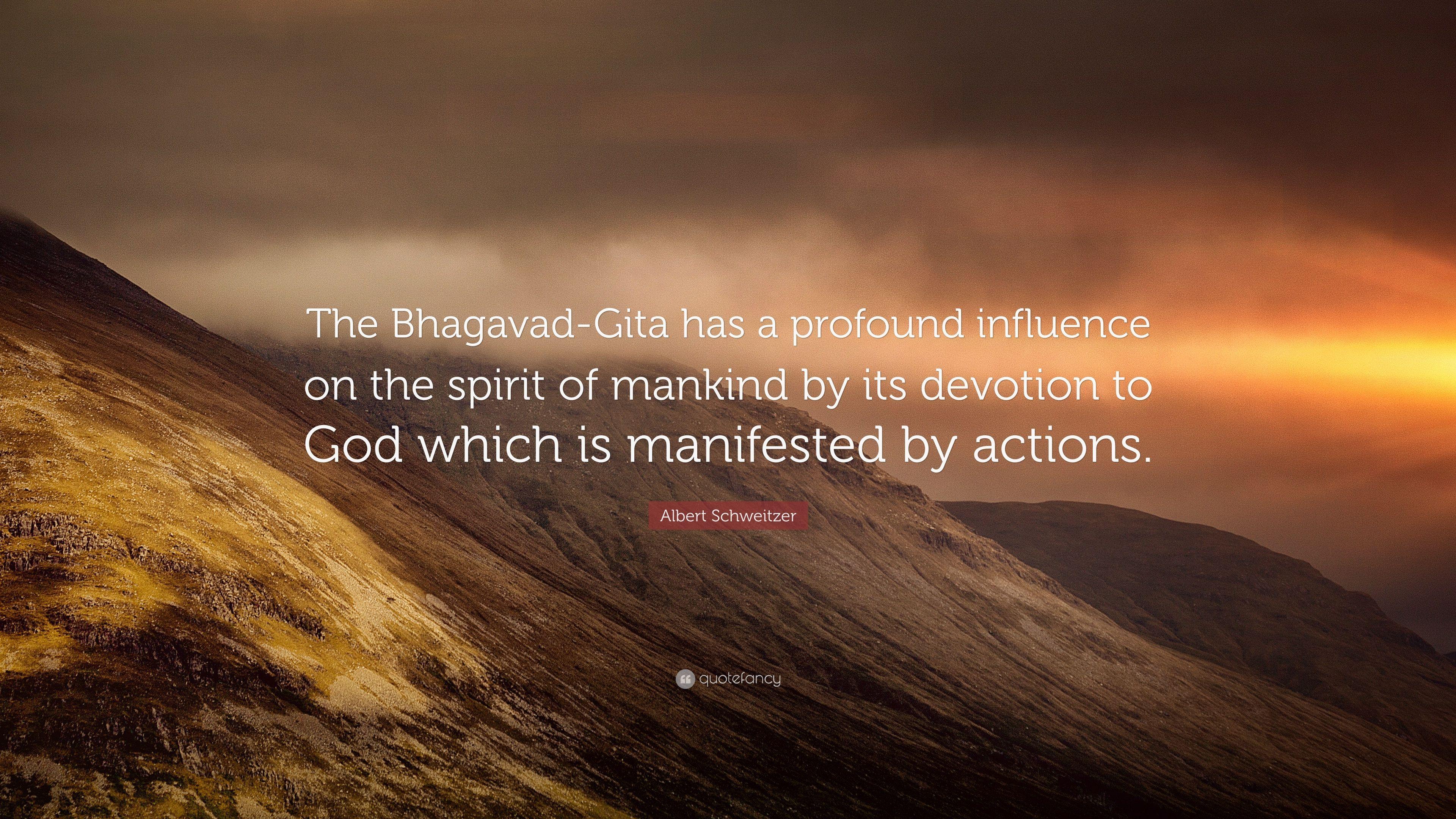 3840x2160 Albert Schweitzer Quote: “The Bhagavad Gita Has A Profound Influence On The Spirit Of Mankind By Its Devotion To God Which Is Manifested By Action.” (7 Wallpaper)