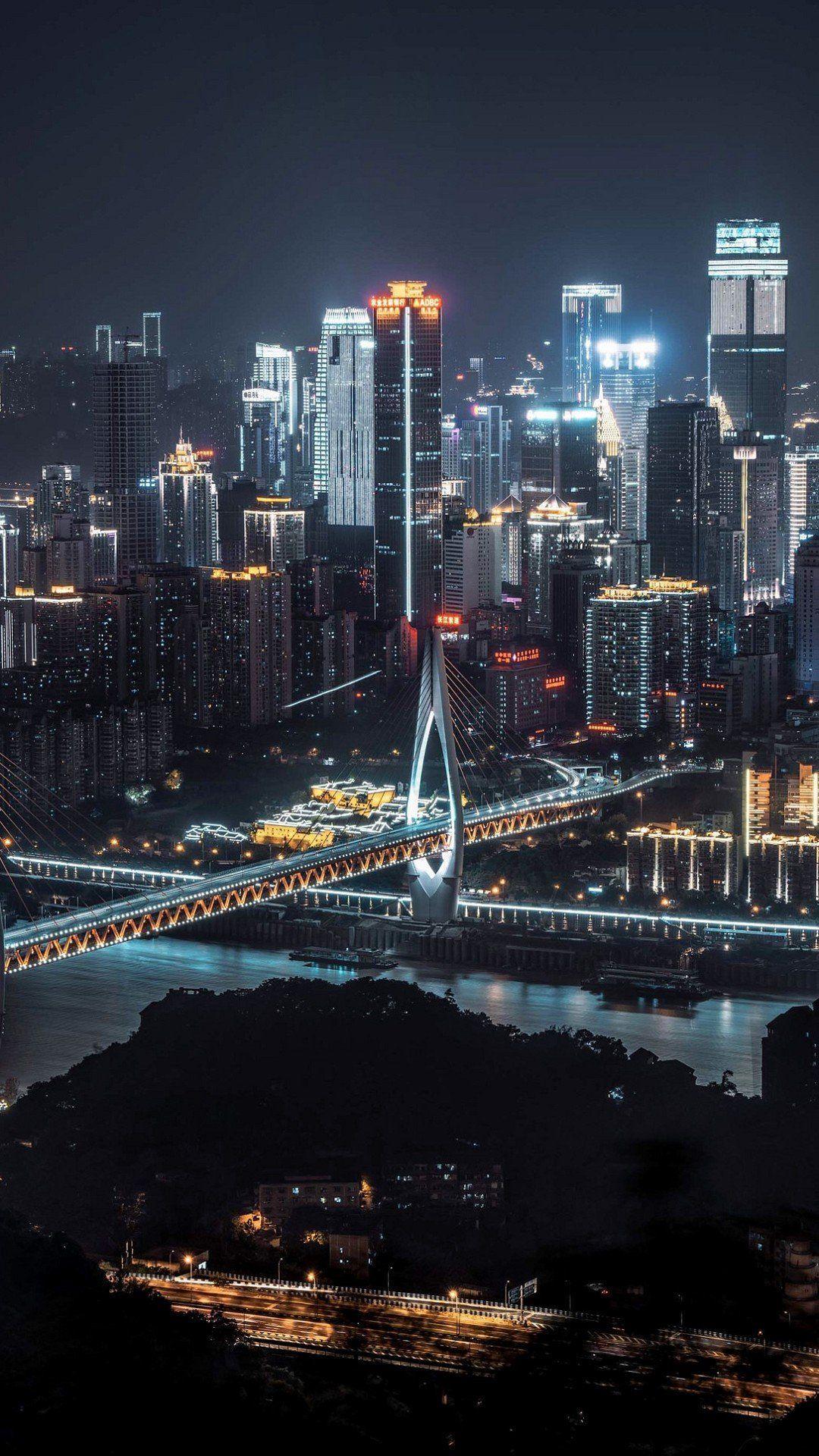 1080x1920 iPhone 11 Wallpaper Landscape Chongqing Seinta Night View Wallpaper Background #Wallpaper #Background #iPhon. Beautiful places to travel, Chongqing, City picture