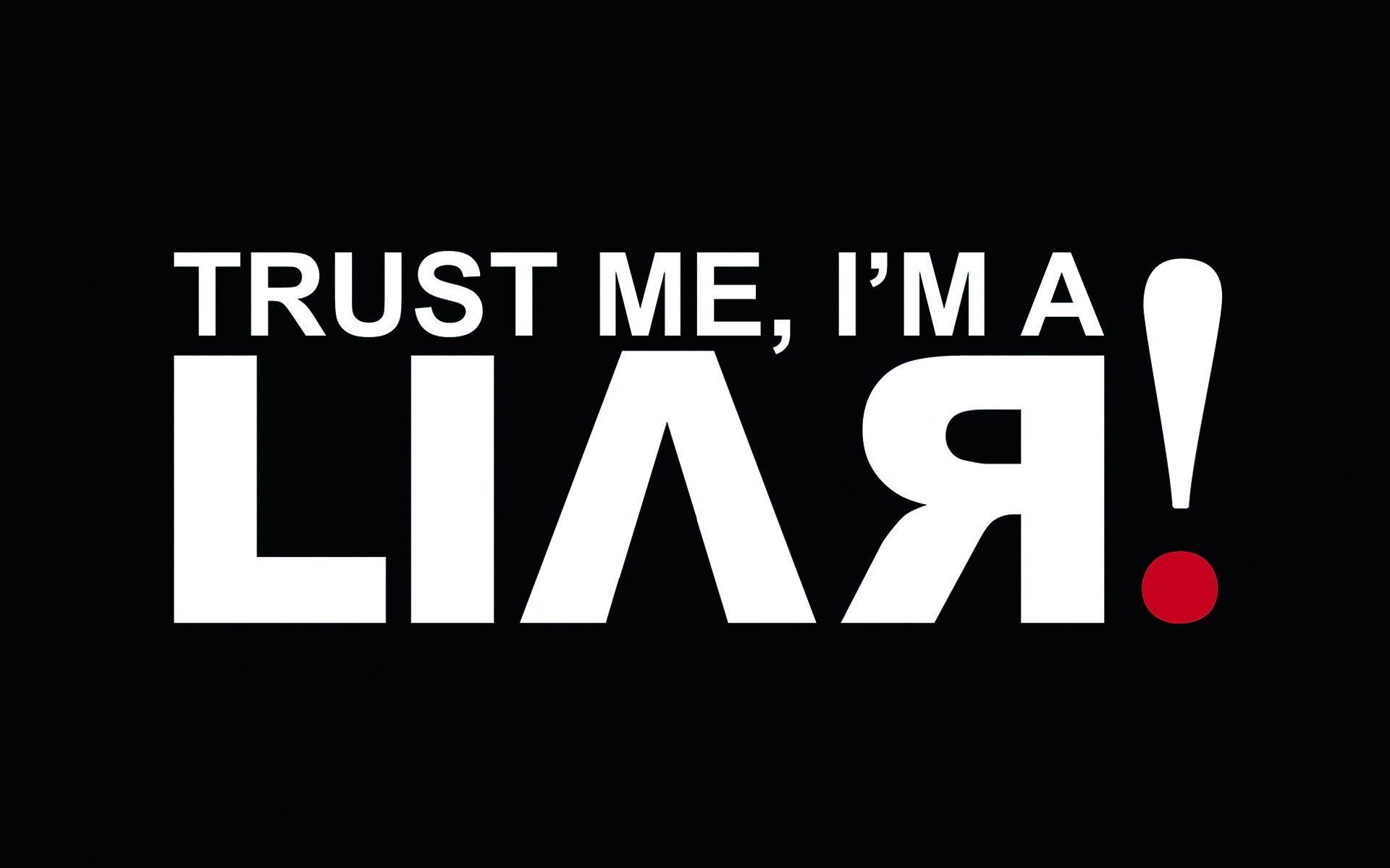 1920x1200 Trust Me I AM A LIAR