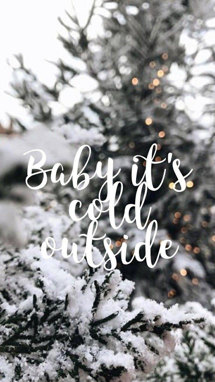 721x1280 Baby it's cold outside. Wallpaper iphone christmas, Christmas wallpaper, Christmas phone wallpaper