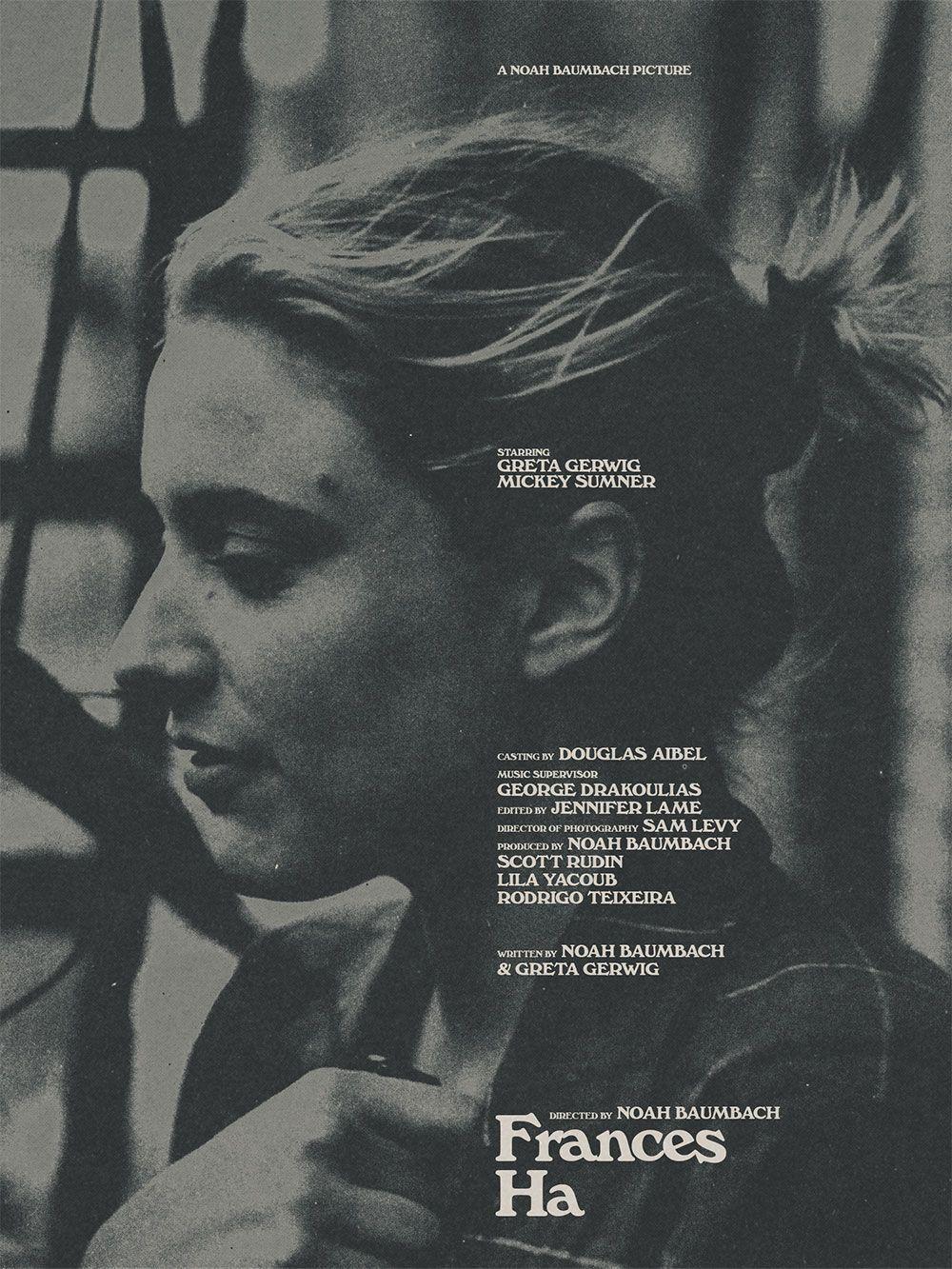 1000x1333 Frances ha / Noah Baumbach / 2013 / USA Comedy / drame / friendship / Mumblecore ⑧/⑩ Trailer. Frances ha, Movie posters design, Movie posters