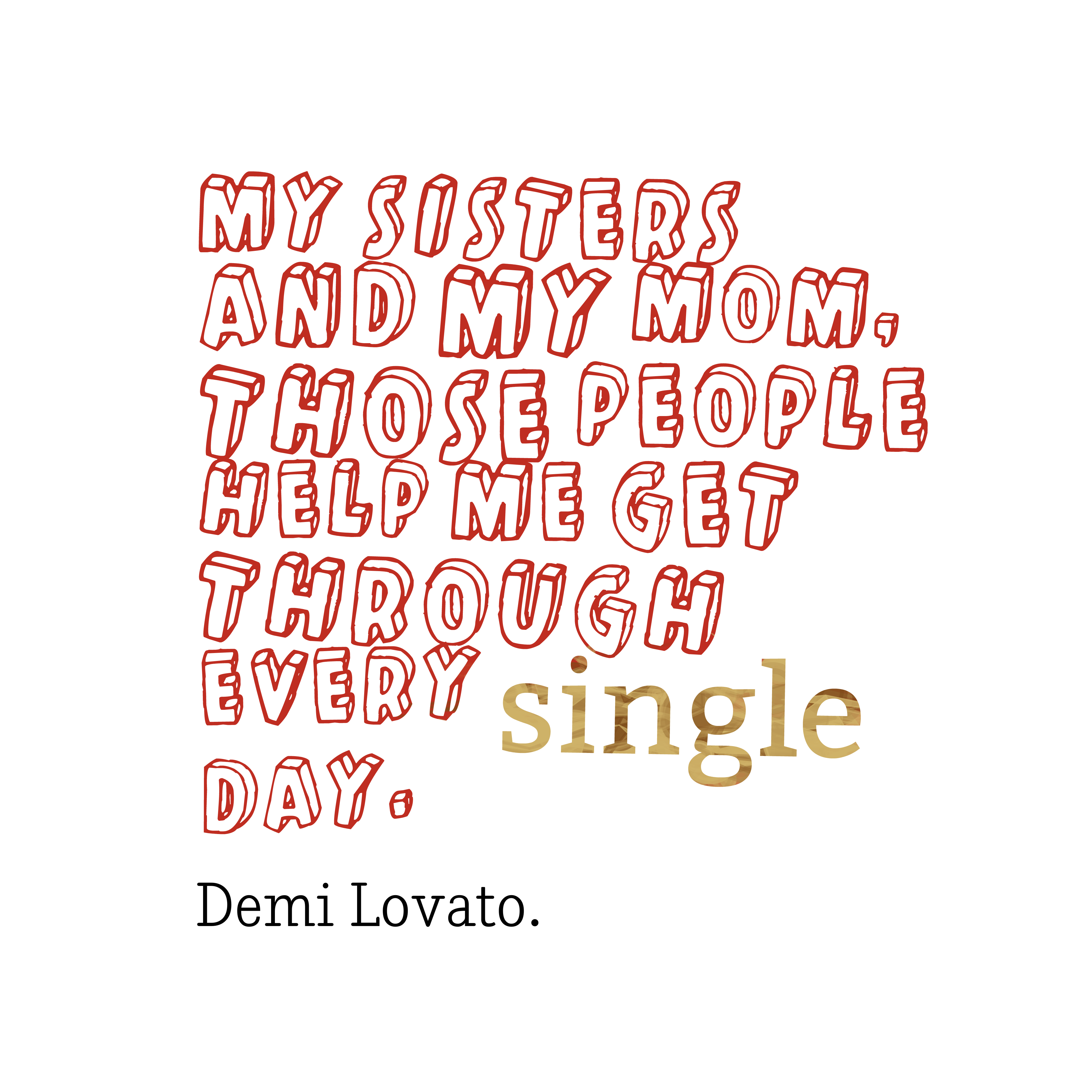 4000x4000 Demi Lovato quote about mom