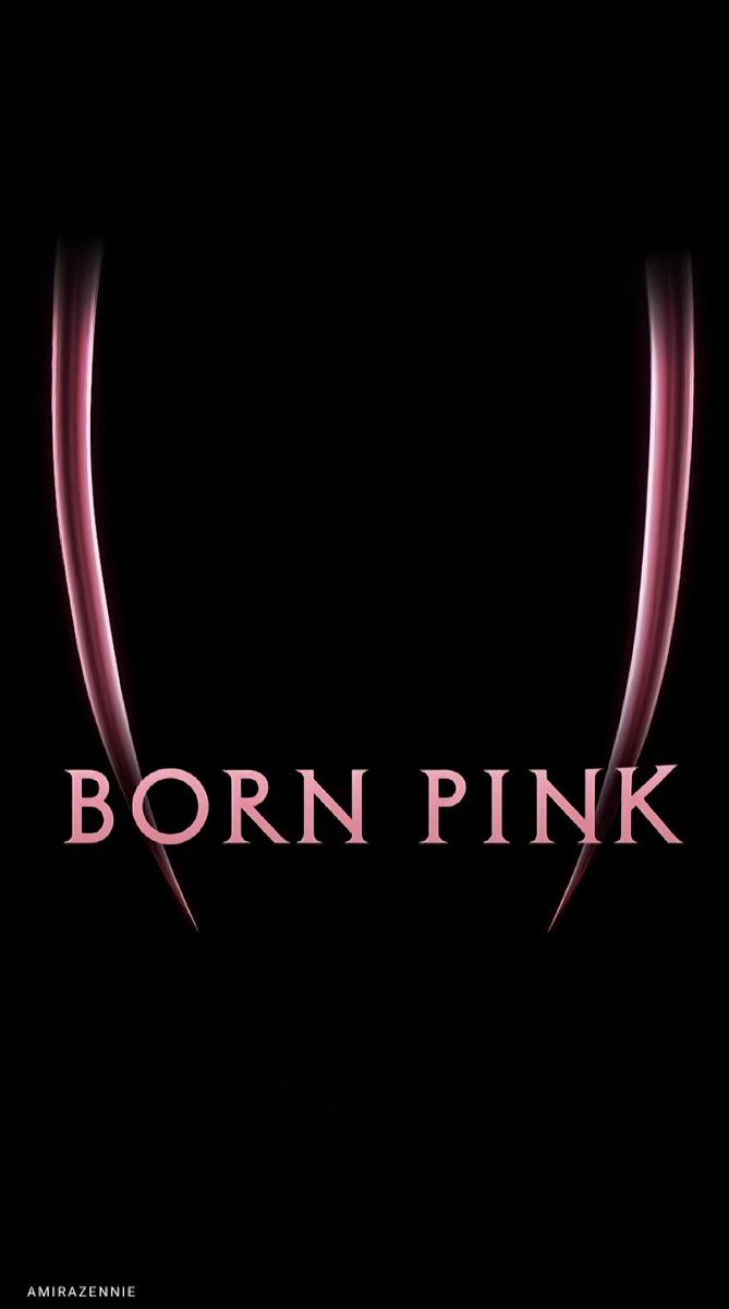 669x1200 BLACKPINK “BORN PINK” Wallpaper Lockscreen. Extended [long & Short Sizes] BORN PINK IS COMING BLACKPINK IS COMING #TheComeback @BLACKPINK
